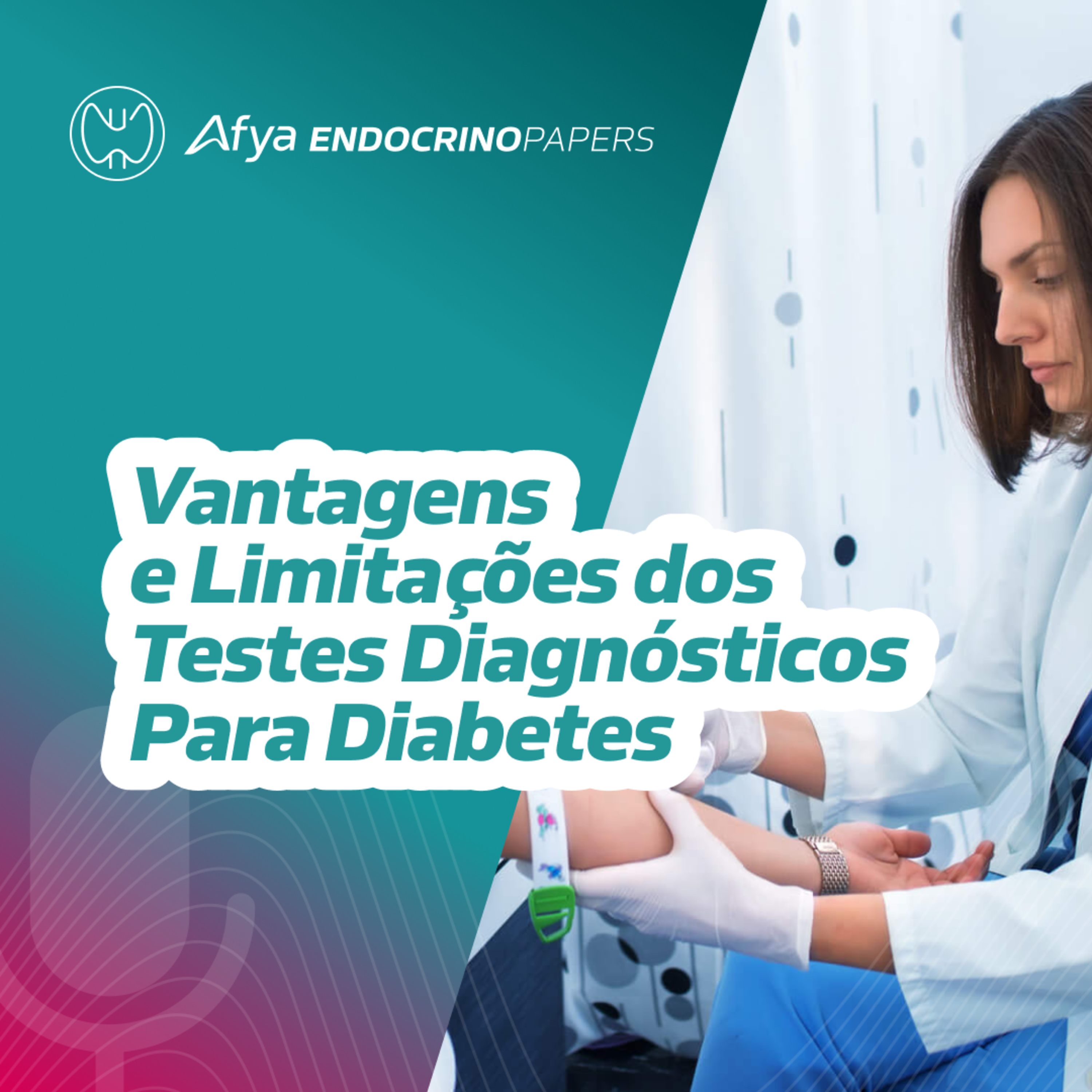 Quais são as principais vantagens e limitações dos testes diagnósticos para diabetes?  episode artwork