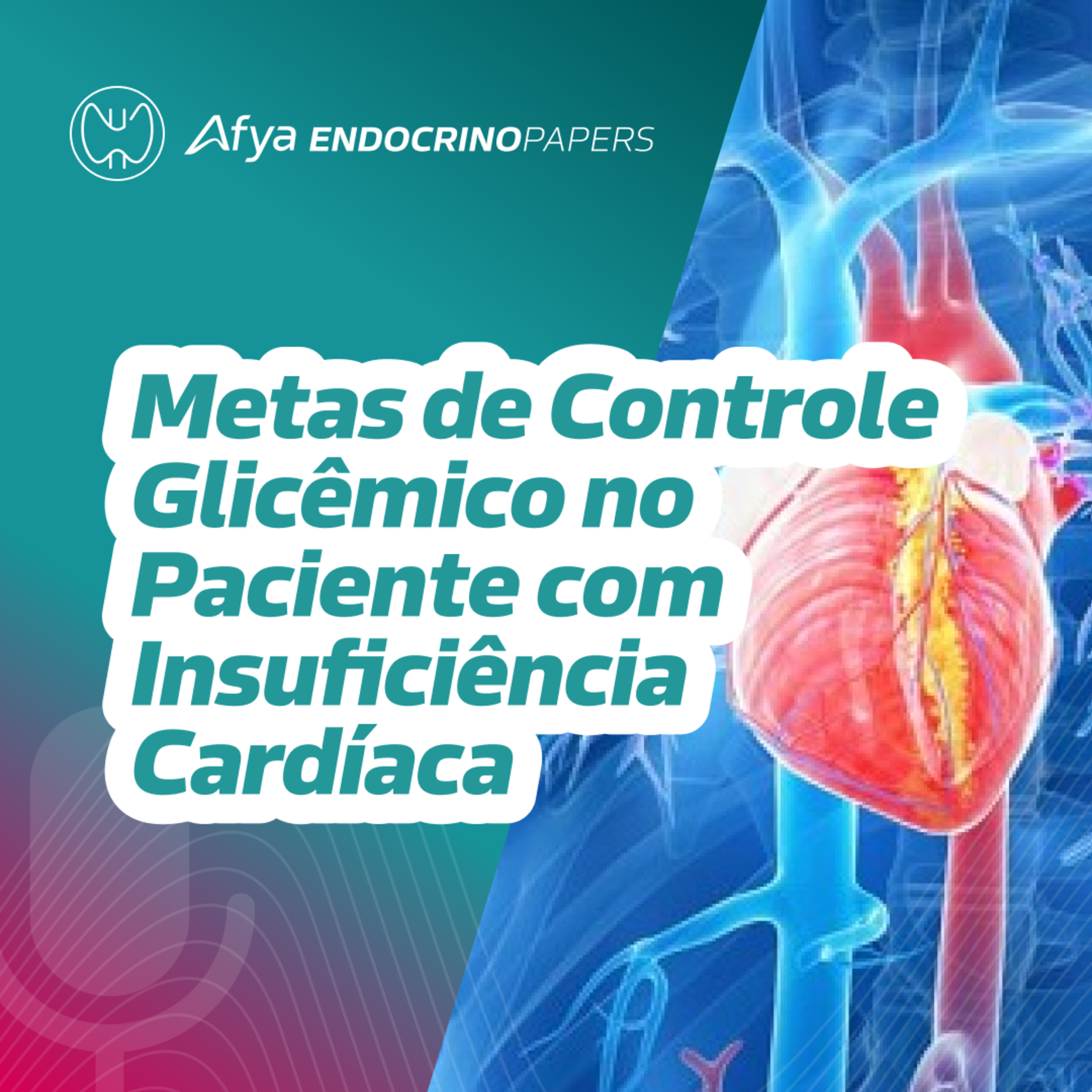 Quais são as metas de controle glicêmico no paciente com insuficiência cardíaca?  episode artwork