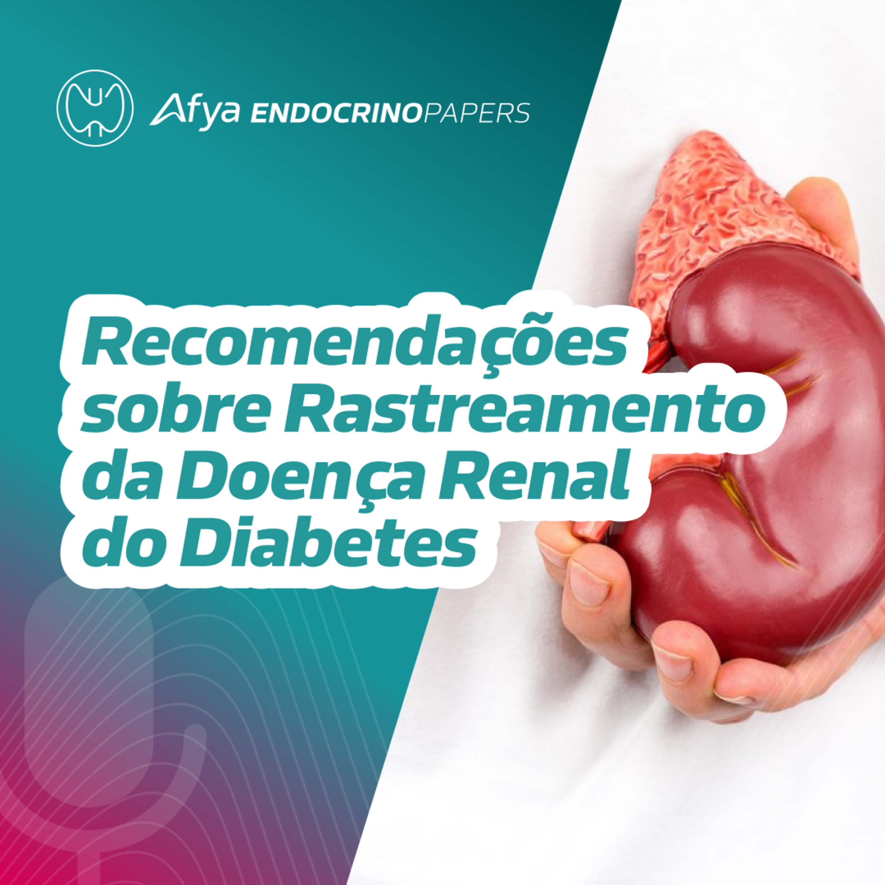 Diretriz 2024 – quando e como rastrear a doença renal do diabetes? episode artwork