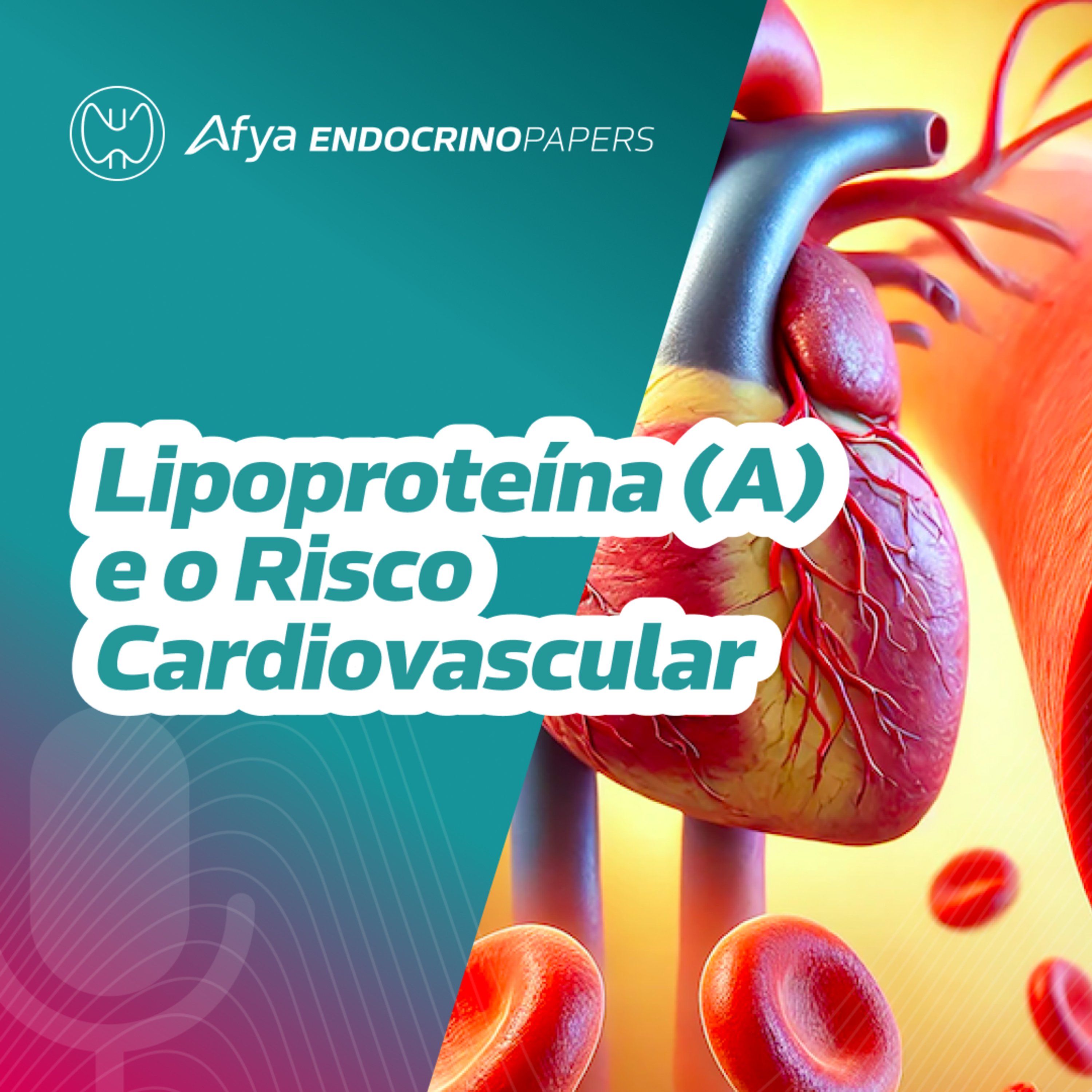 Qual é a relação entre a lipoproteína (a) e o risco cardiovascular?  episode artwork