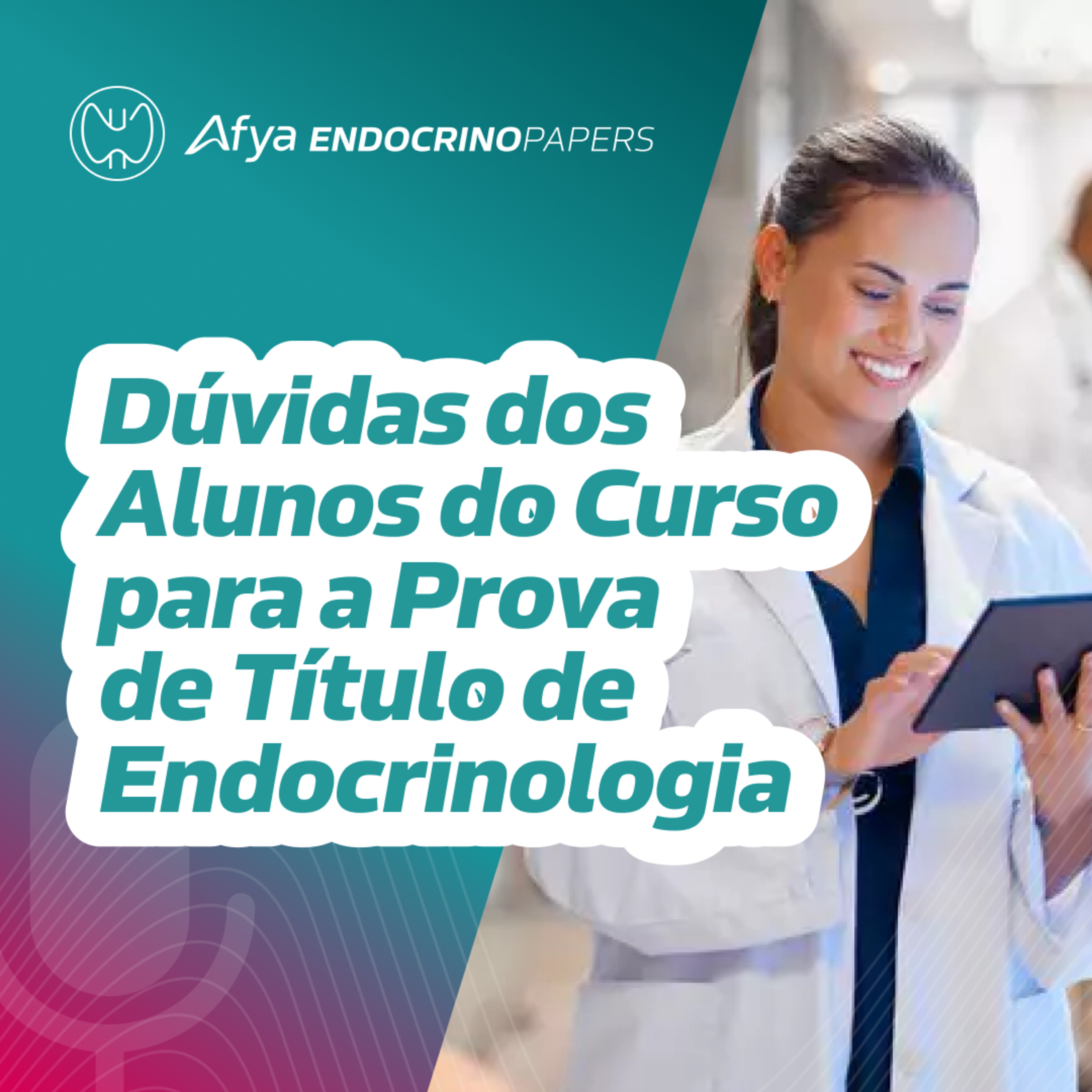 Dúvidas dos alunos do curso para a prova de título de endocrinologia  episode artwork