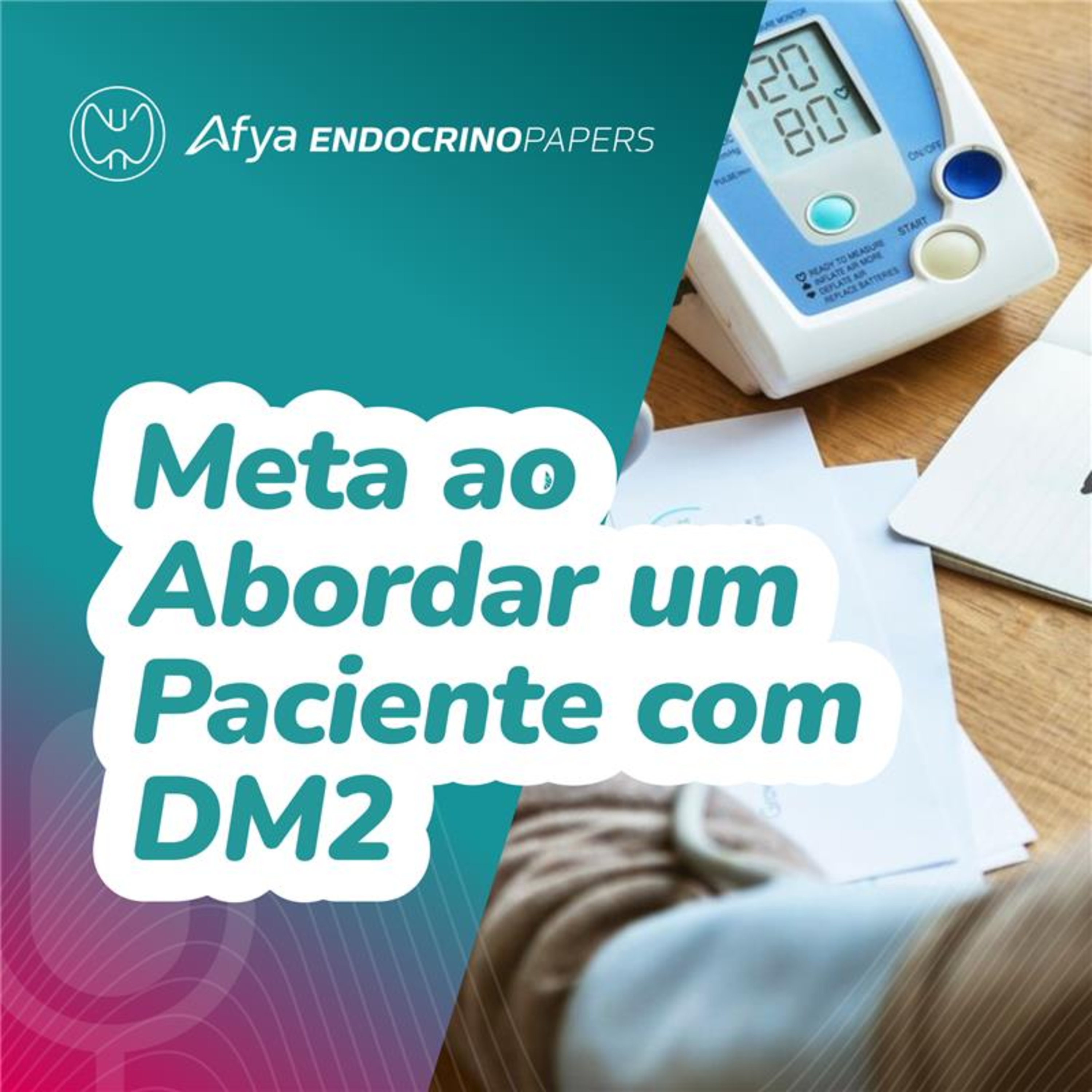 Quais são nossas metas gerais ao abordar um paciente com DM2?  episode artwork