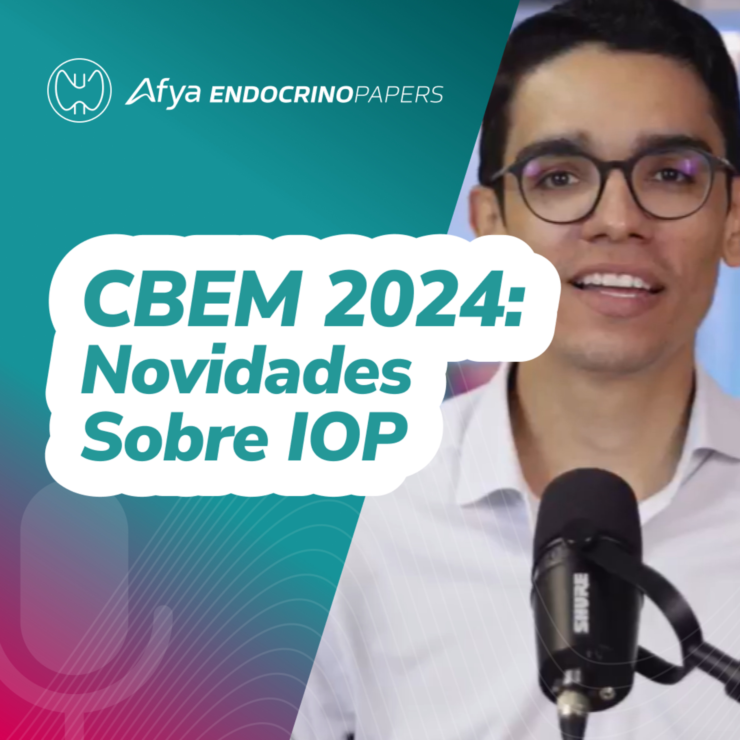 Destaques CBEM 2024: dosagem de estradiol no acompanhamento da terapia hormonal na IOP  episode artwork