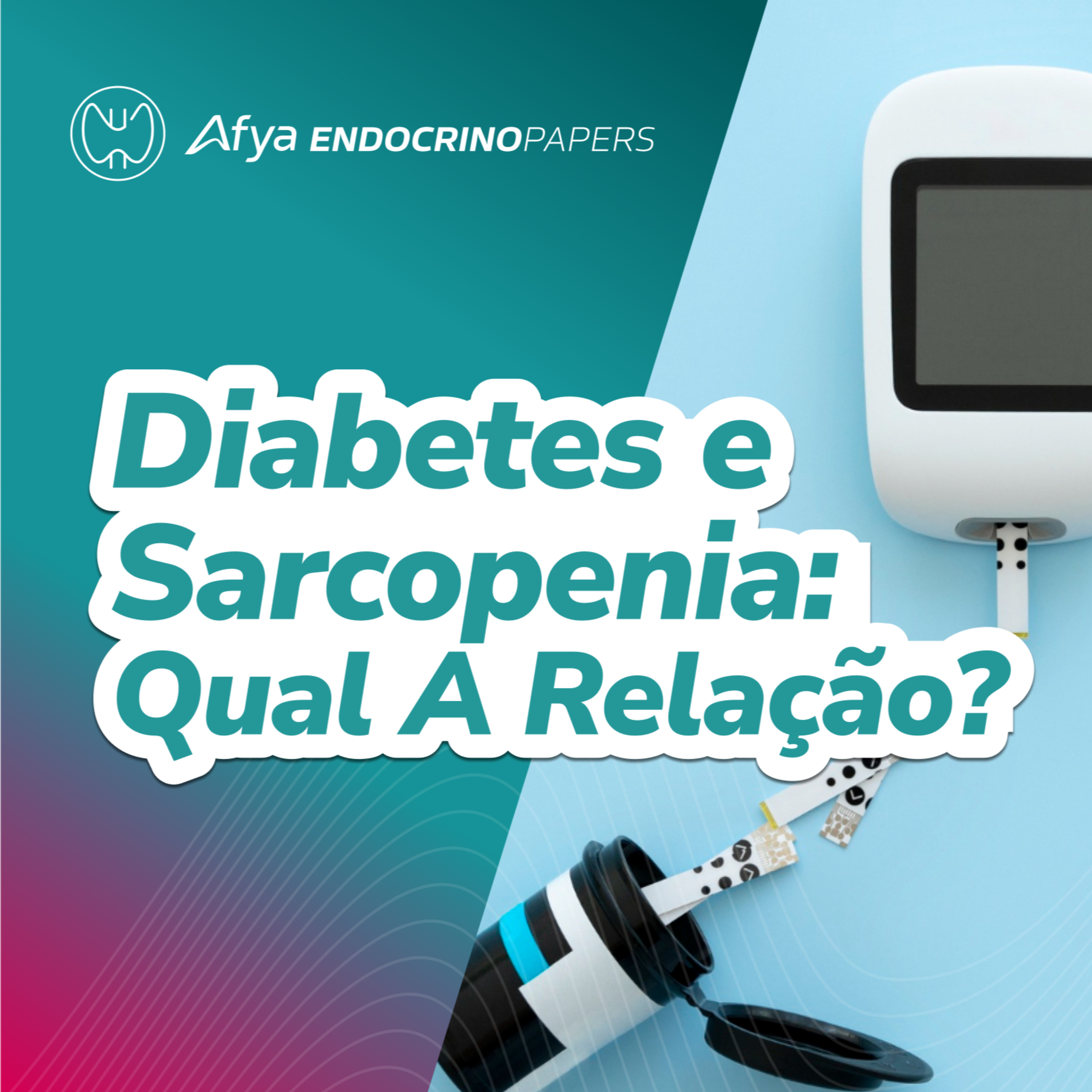 Qual é a relação entre o diabetes mellitus e a sarcopenia?  episode artwork