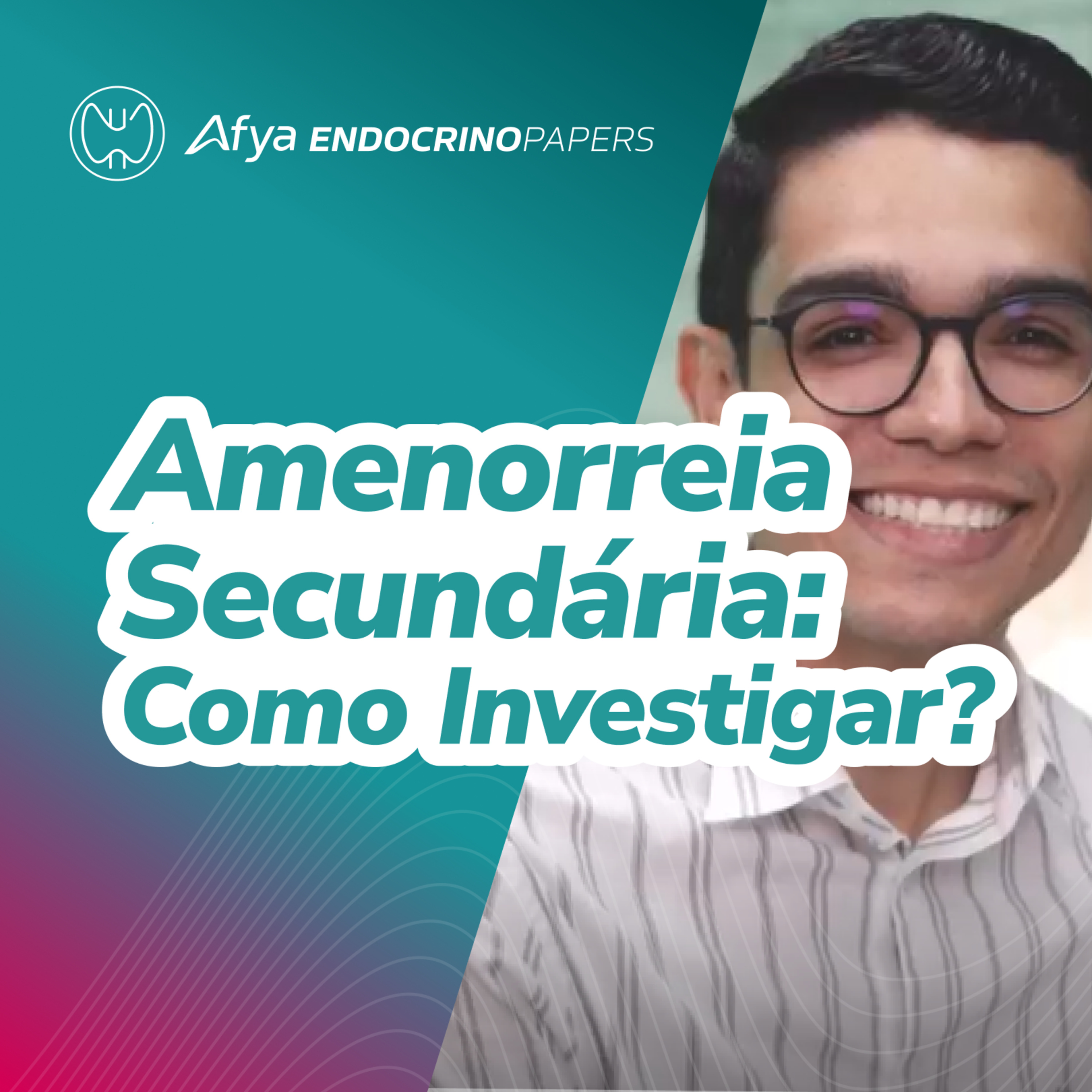 Amenorreia secundária: como investigar?  episode artwork