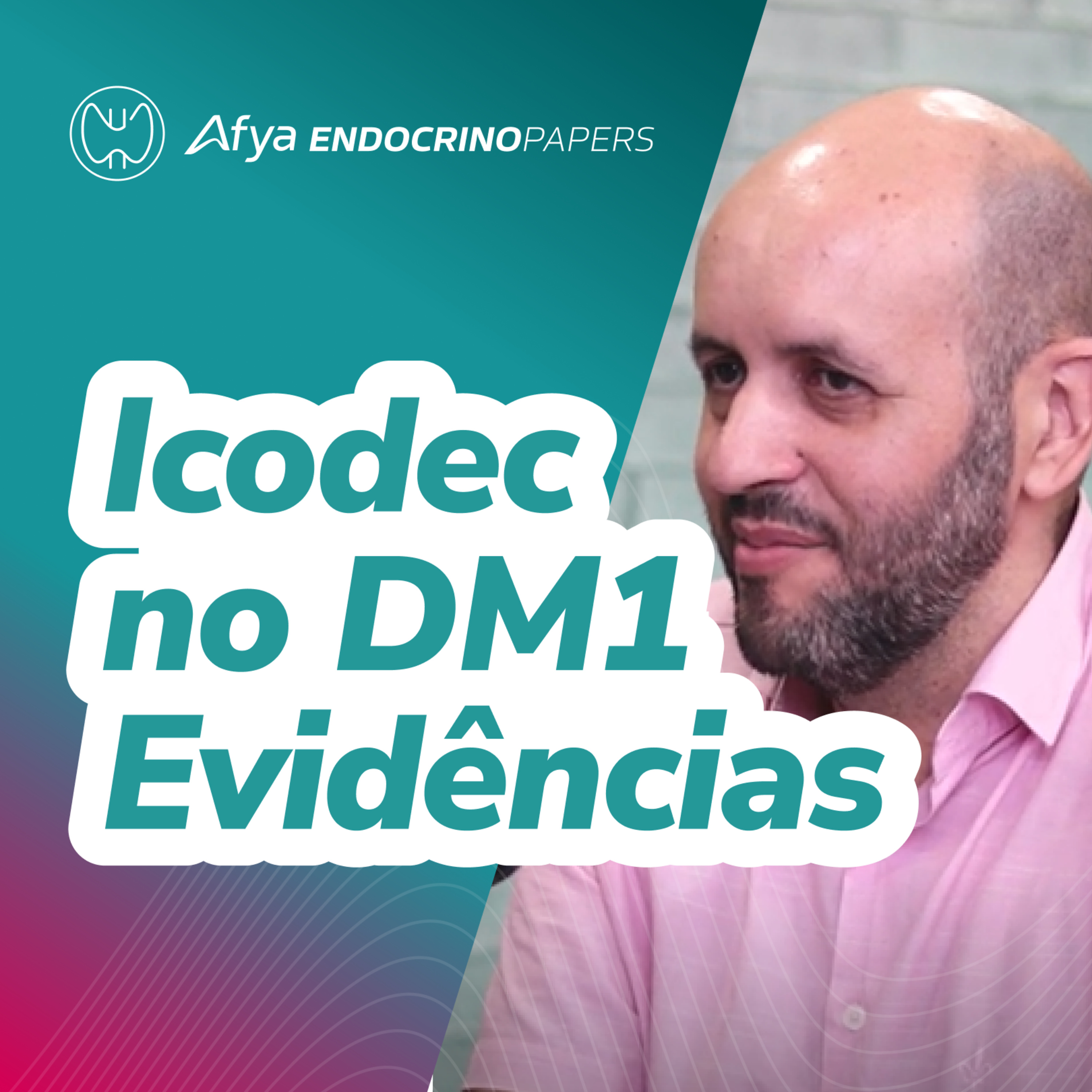 Quais são as evidências de uso da insulina semanal Icodec em pacientes com Diabetes Mellitus tipo 1? episode artwork