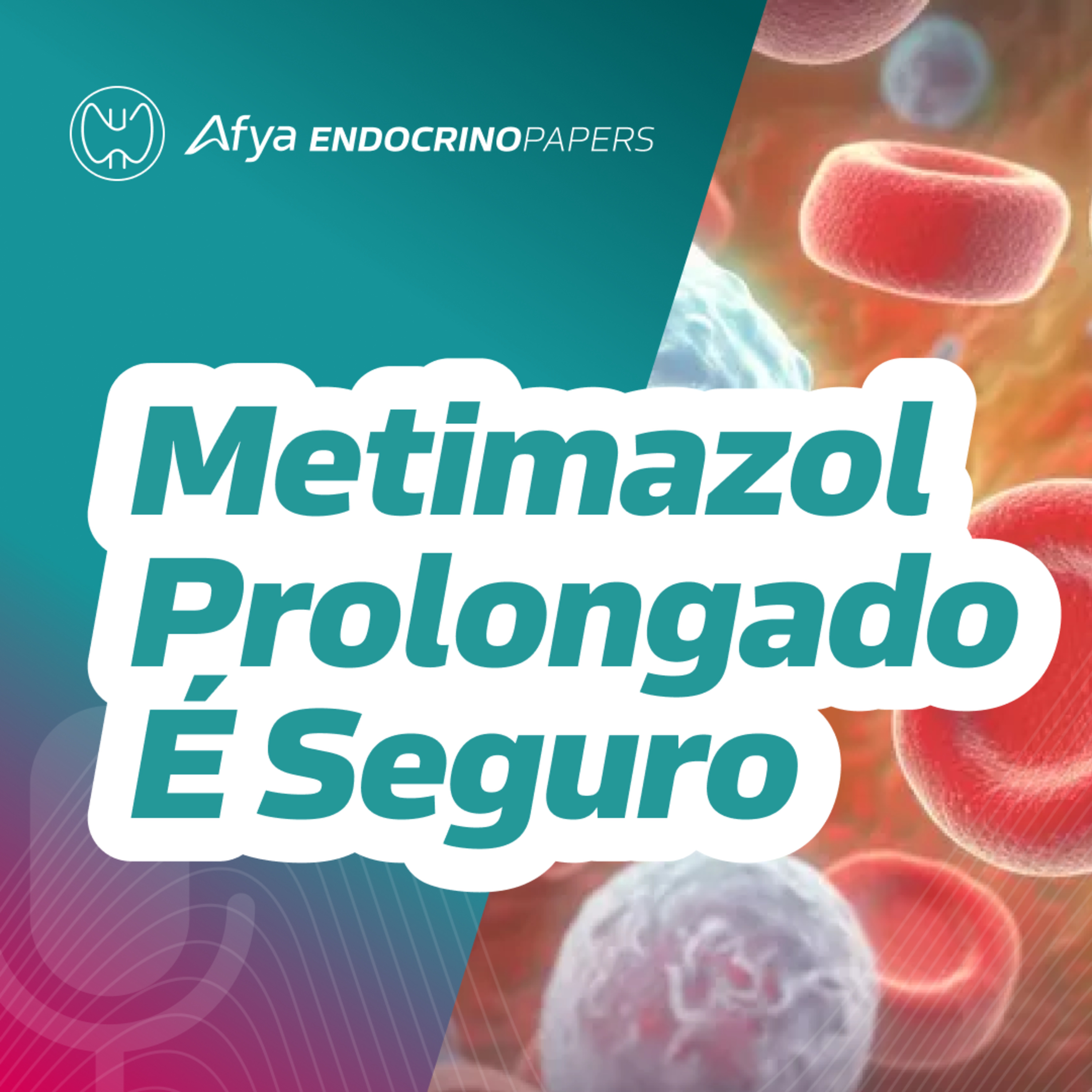 Metimazol além de 24 meses? Sim, é possível.  episode artwork