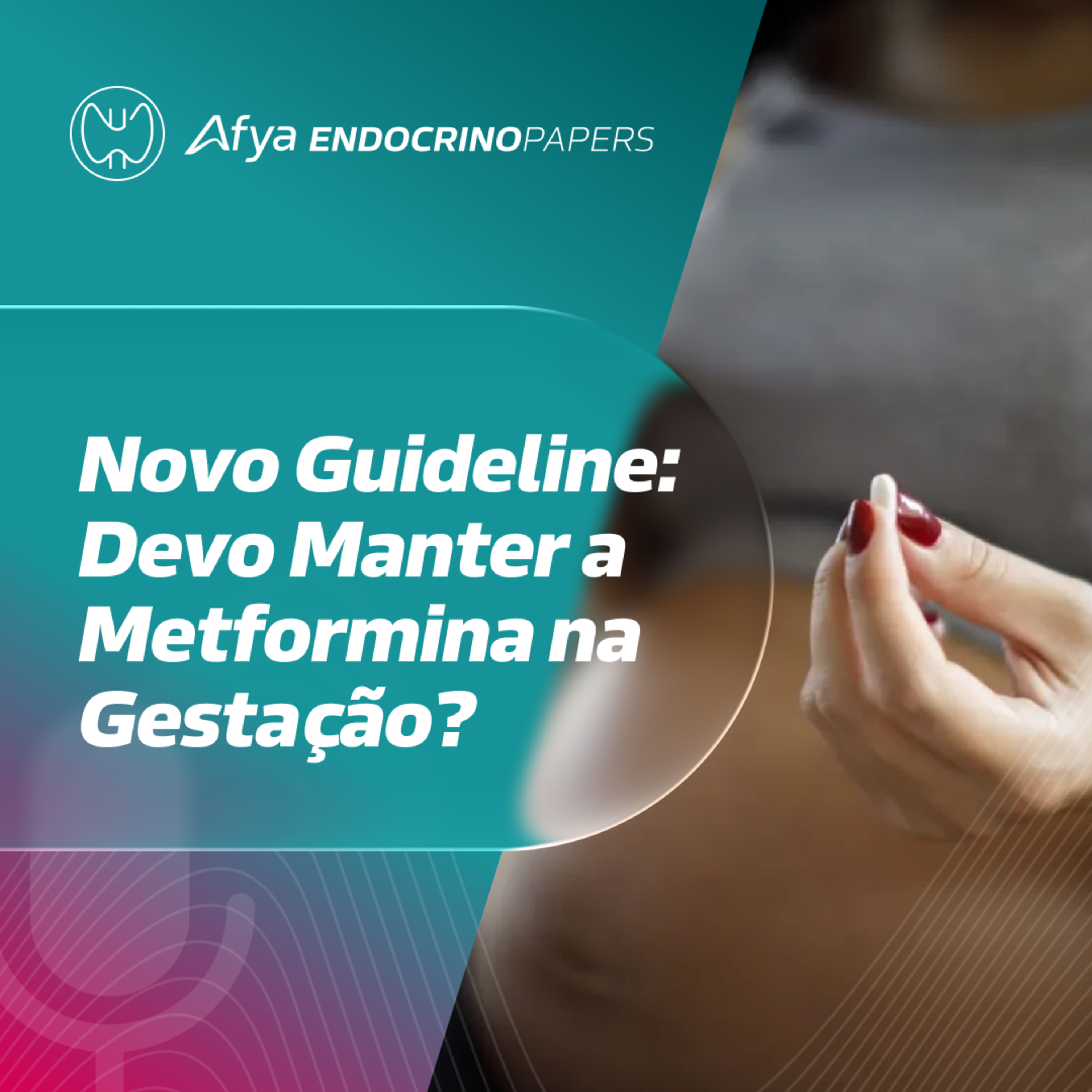 O que recomenda o novo guideline quanto ao uso de metformina na gestação?  episode artwork