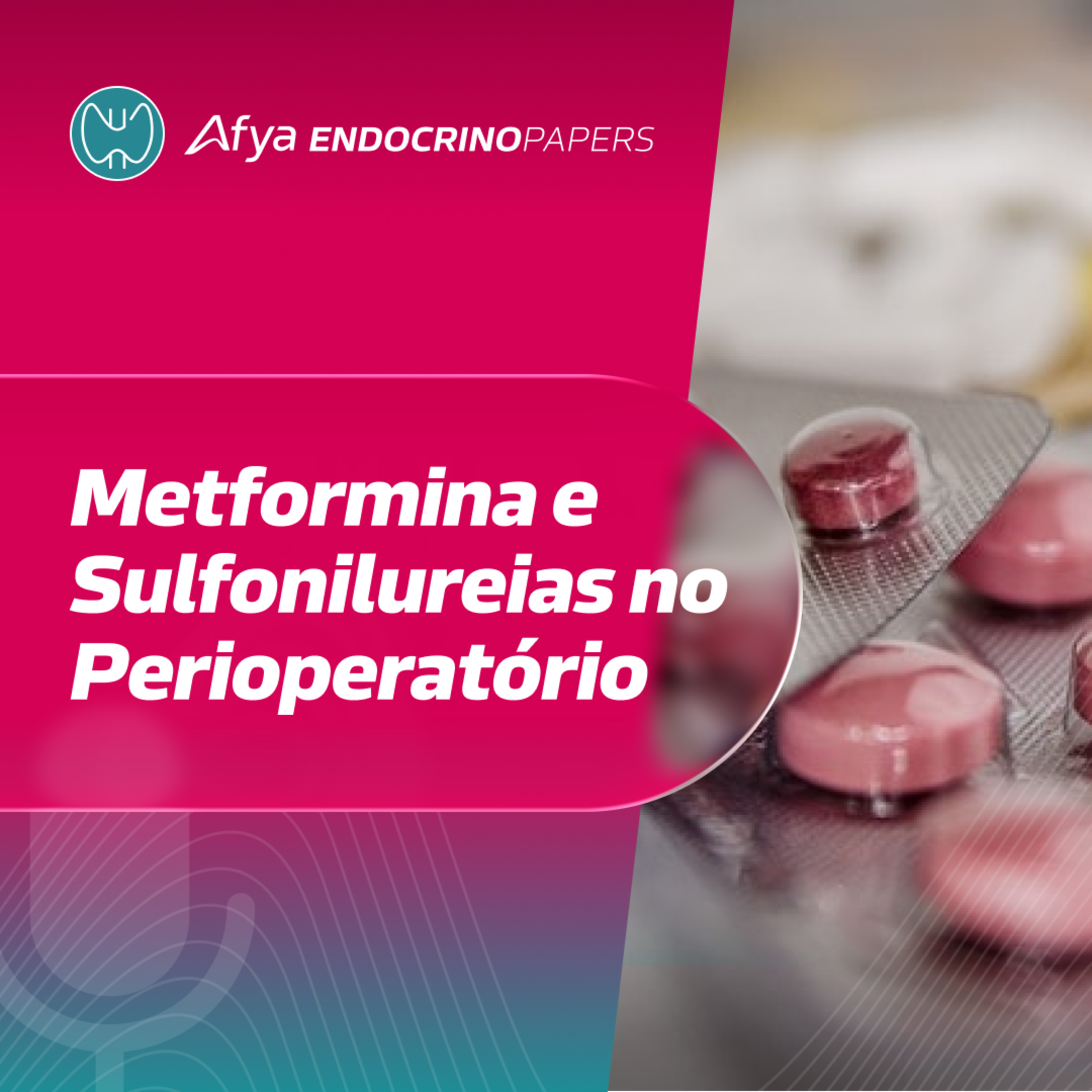 O que fazer com a metformina e sulfonilureias no período perioperatório? episode artwork