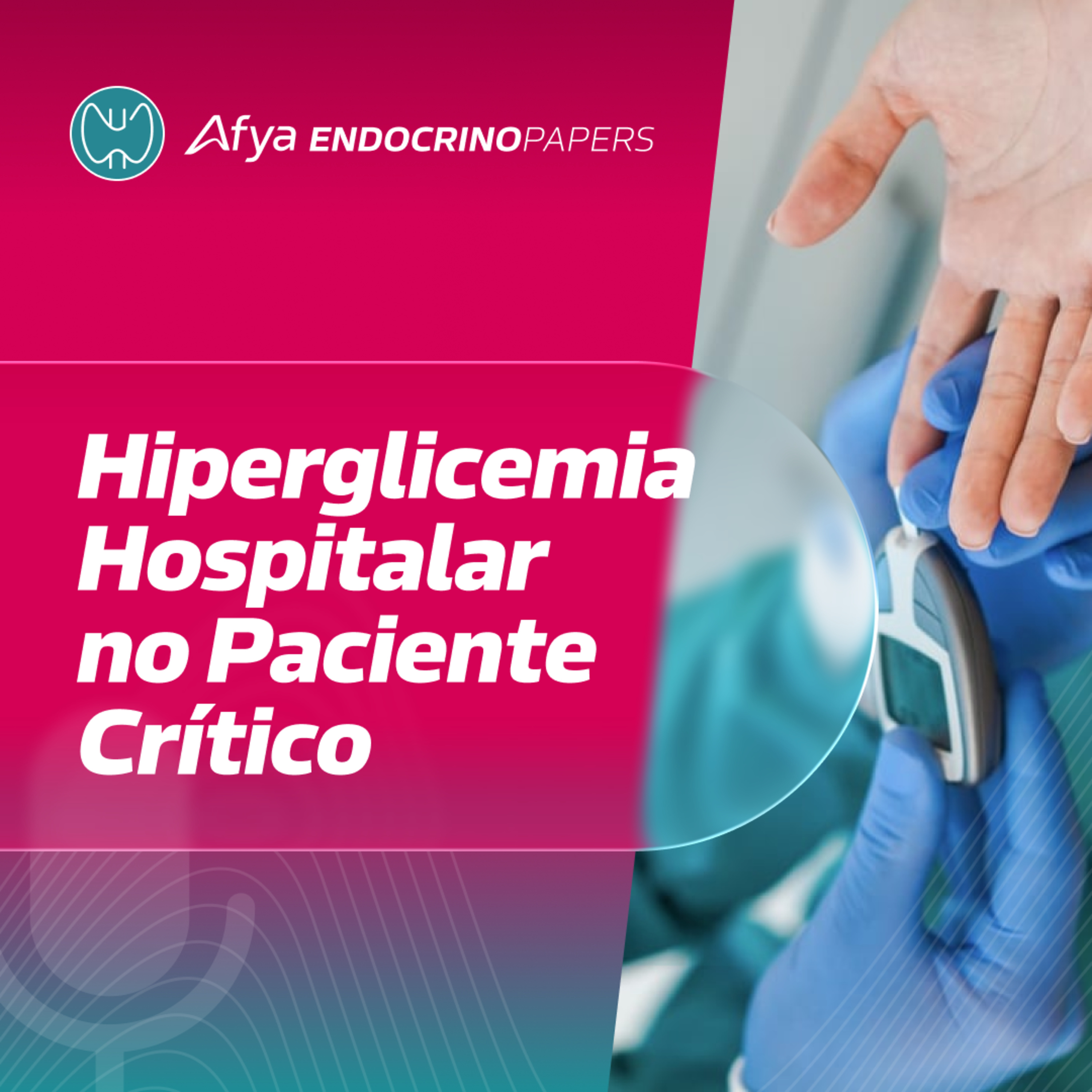 Hiperglicemia Hospitalar no Paciente Crítico episode artwork