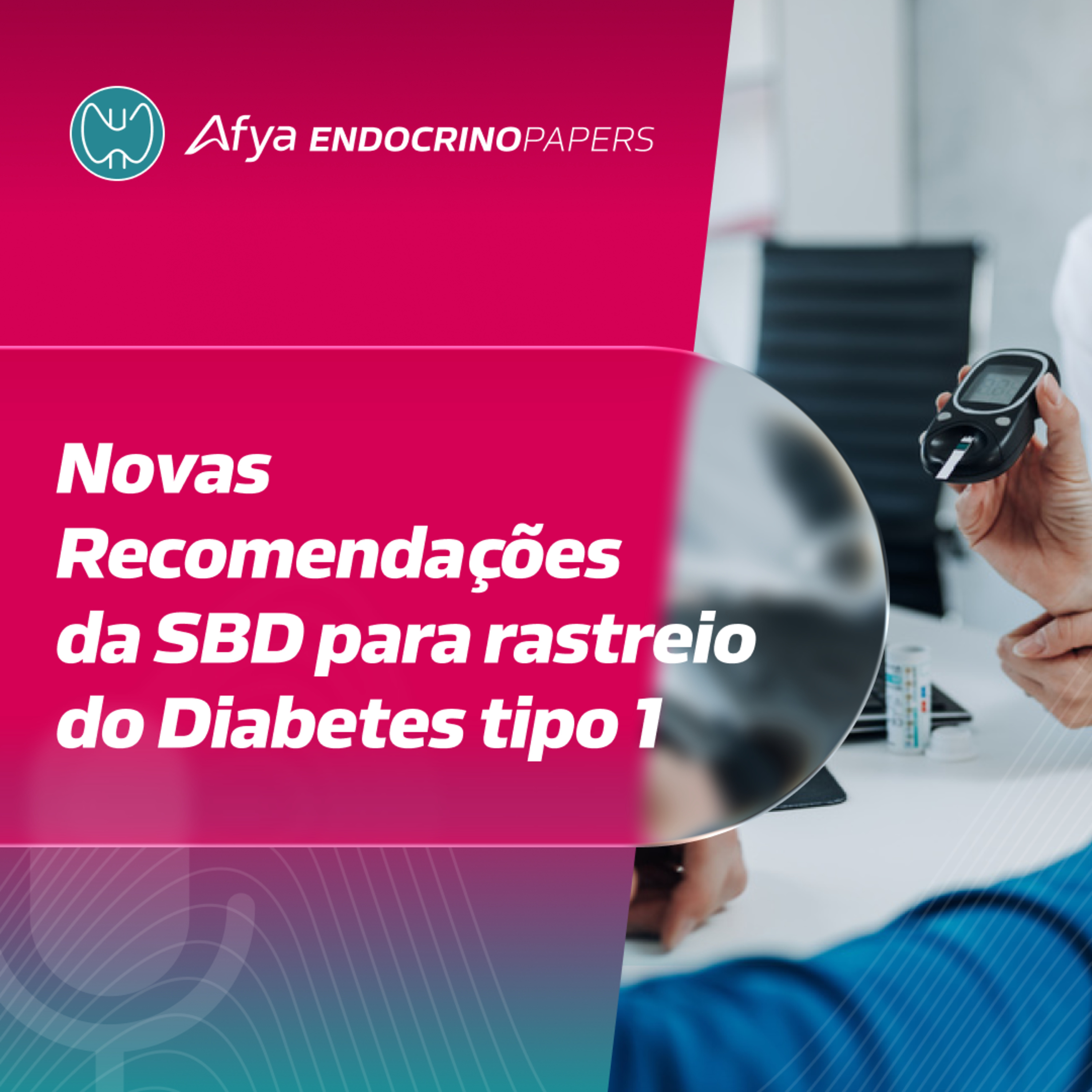 Novas recomendações da SBD para rastreio do Diabetes tipo 1  episode artwork