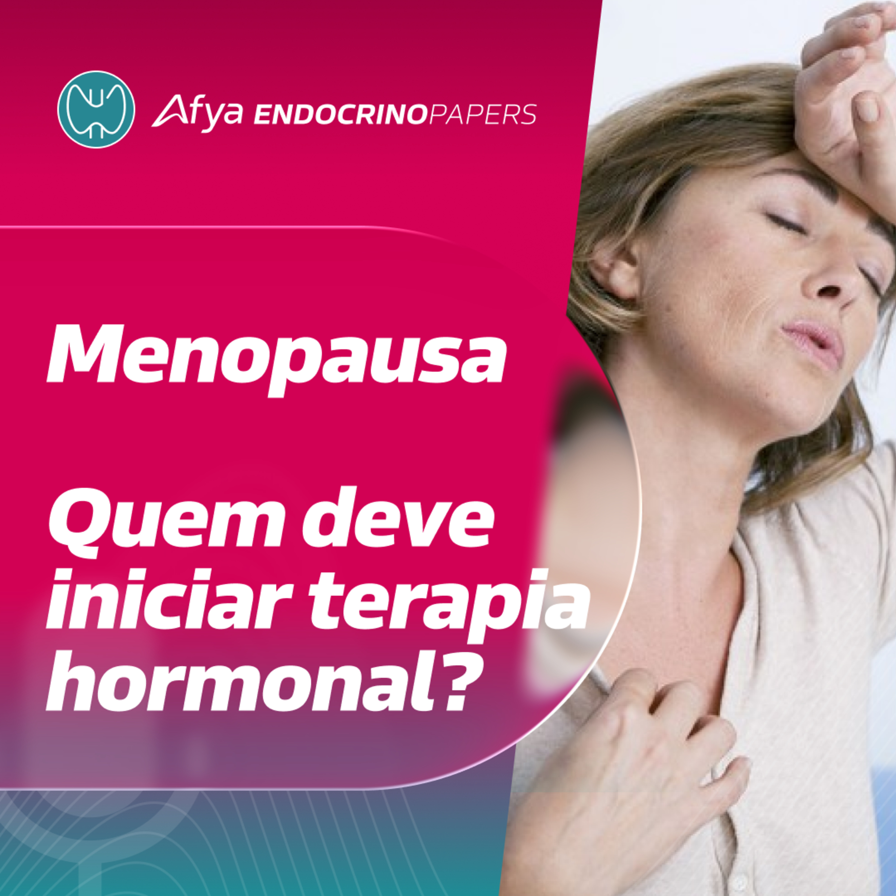 Quais são as pacientes elegíveis para terapia hormonal na menopausa conforme o novo guideline? episode artwork