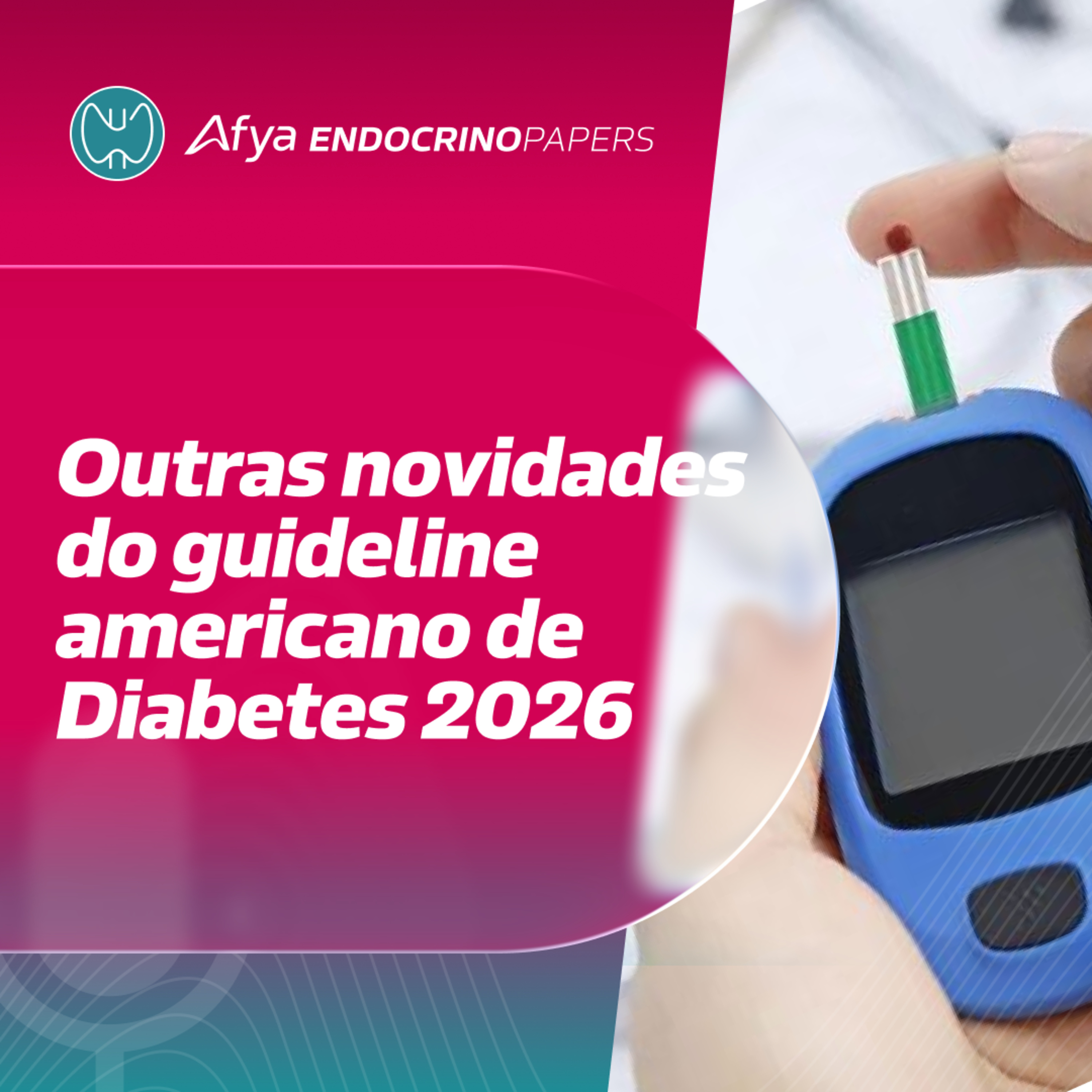 Outras novidades do guideline americano de diabetes 2026 episode artwork