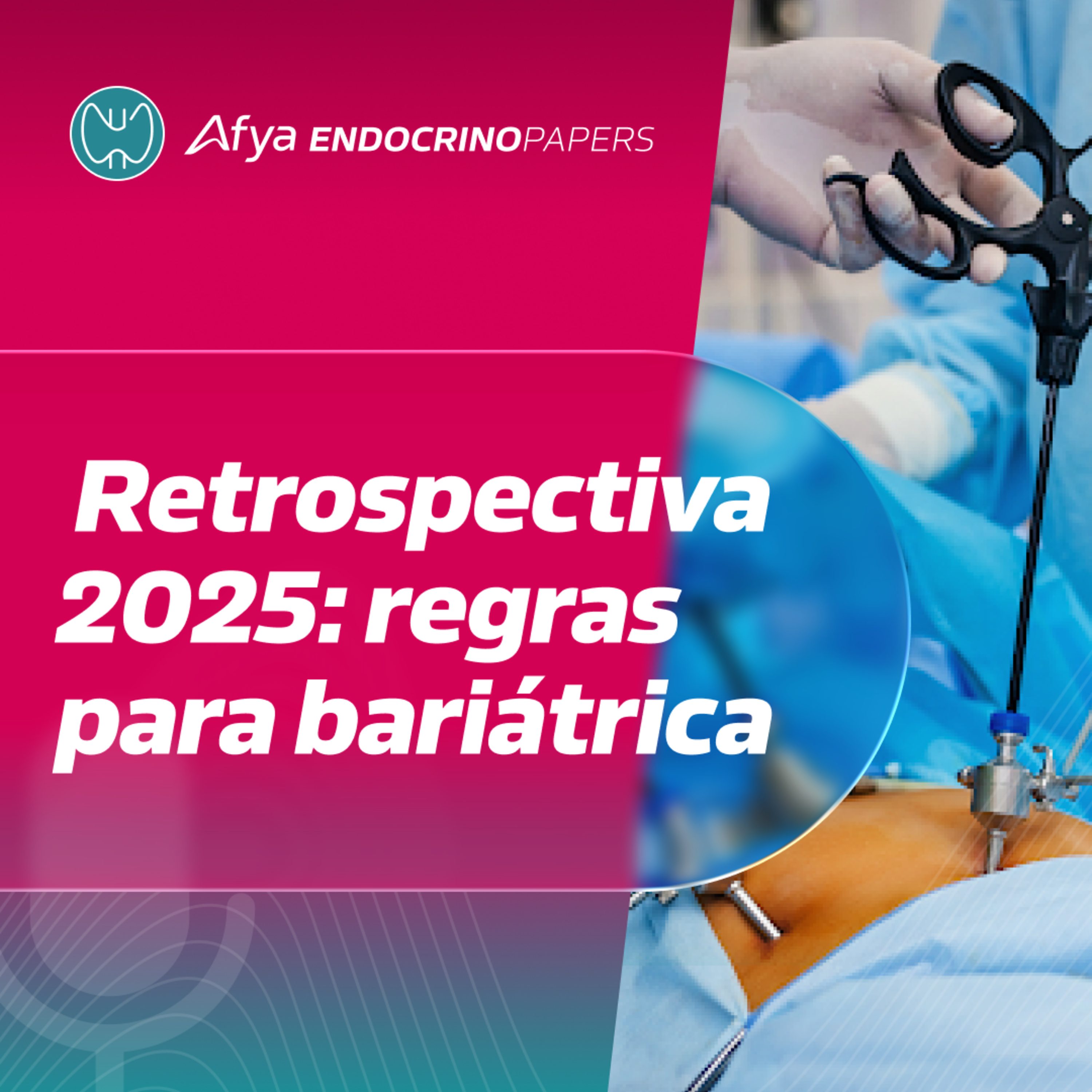 Retrospectiva 2025 – nova resolução do CFM sobre cirurgia bariátrica  episode artwork
