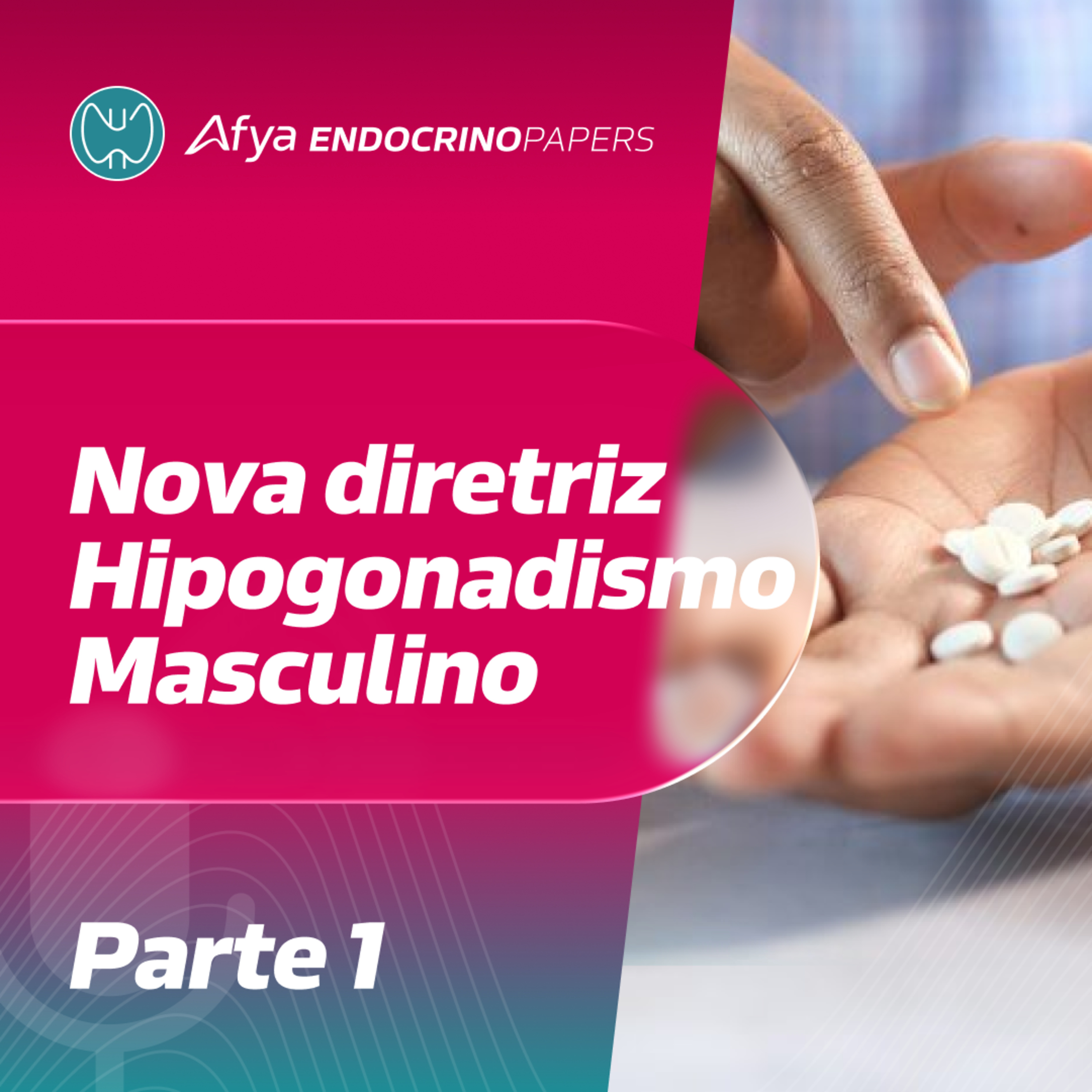 Nova diretriz sobre hipogonadismo masculino – Parte 2 episode artwork