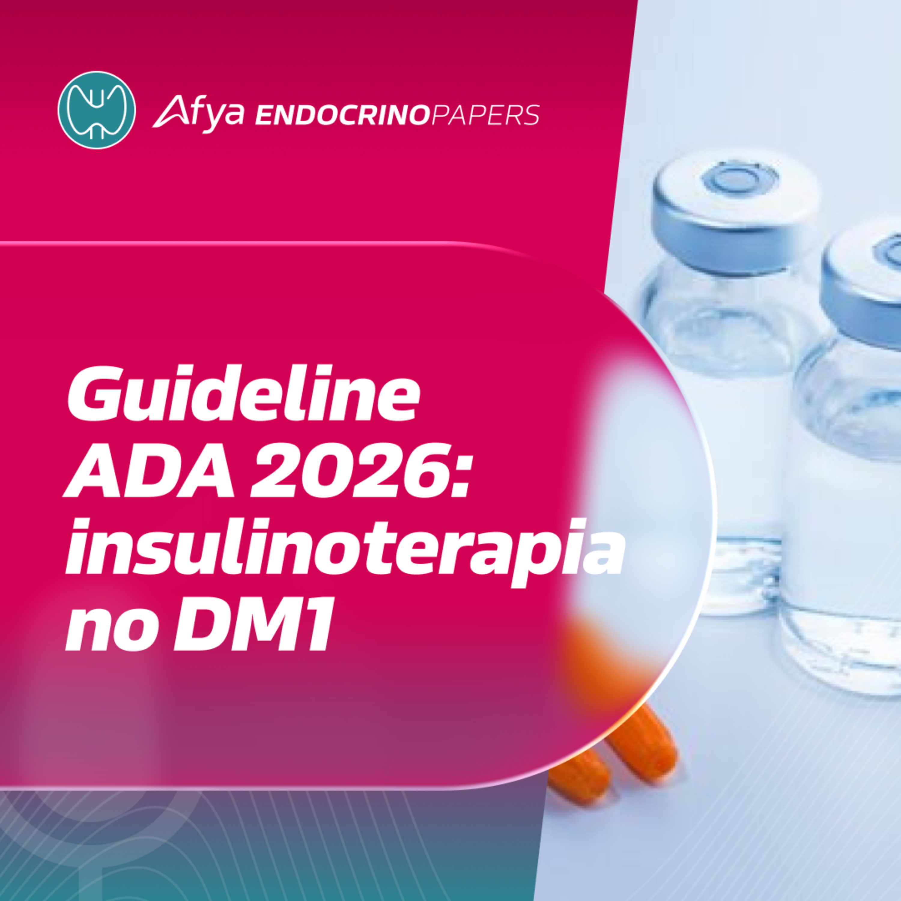 Recomendações da ADA 2026 sobre insulinoterapia no DM1 episode artwork