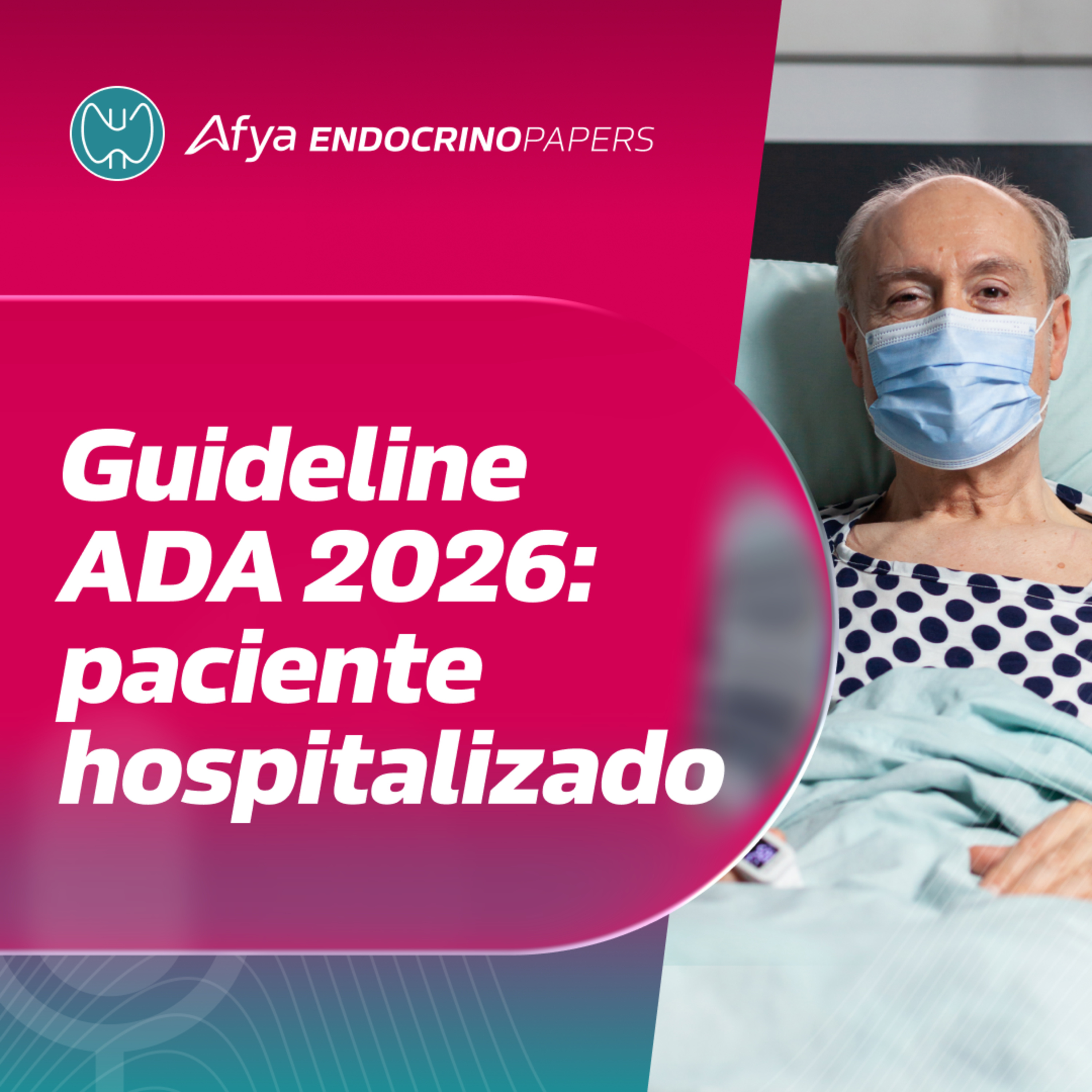 O que a ADA 2026 recomenda de novo sobre o paciente com diabetes hospitalizado? episode artwork
