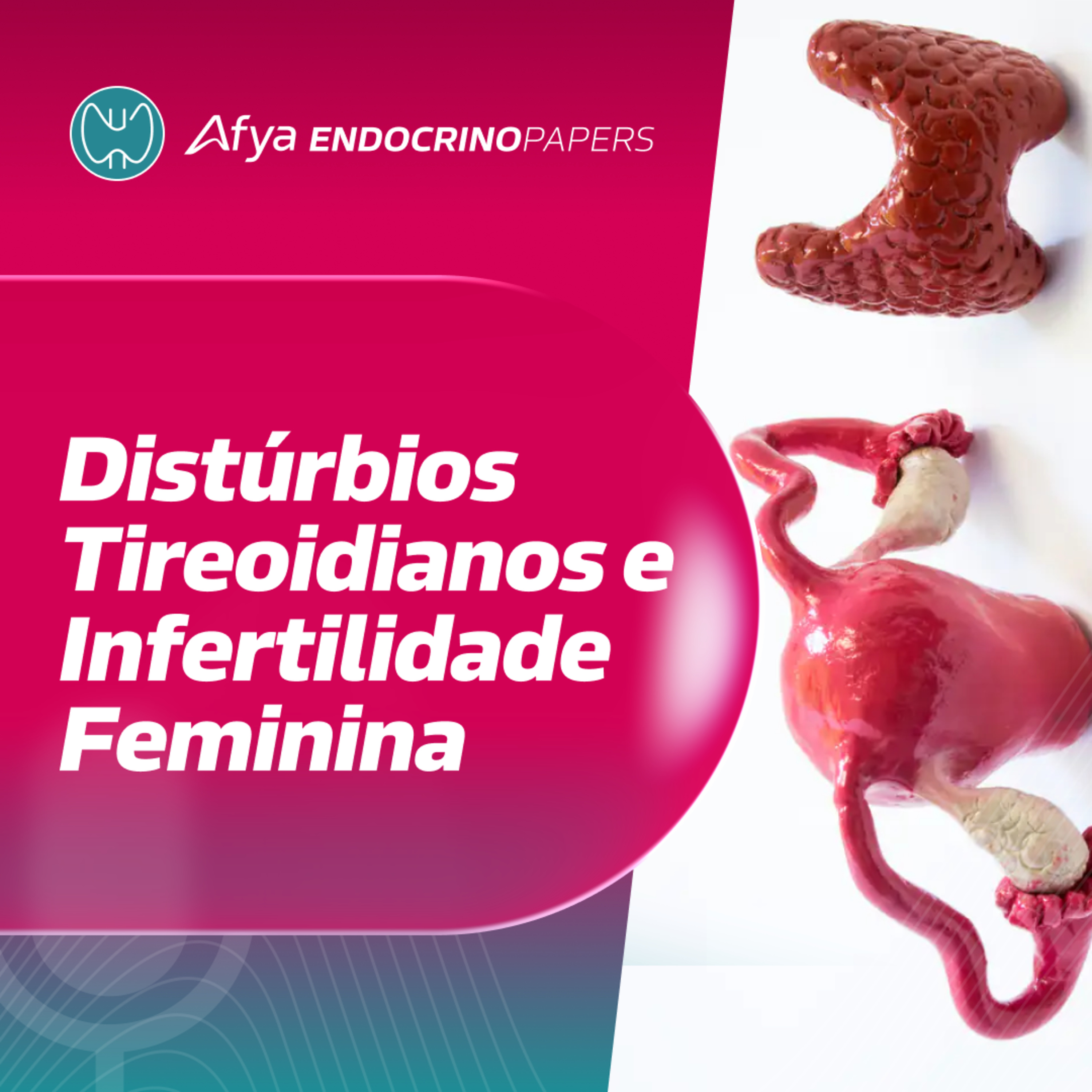 Distúrbios tireoidianos e infertilidade feminina episode artwork