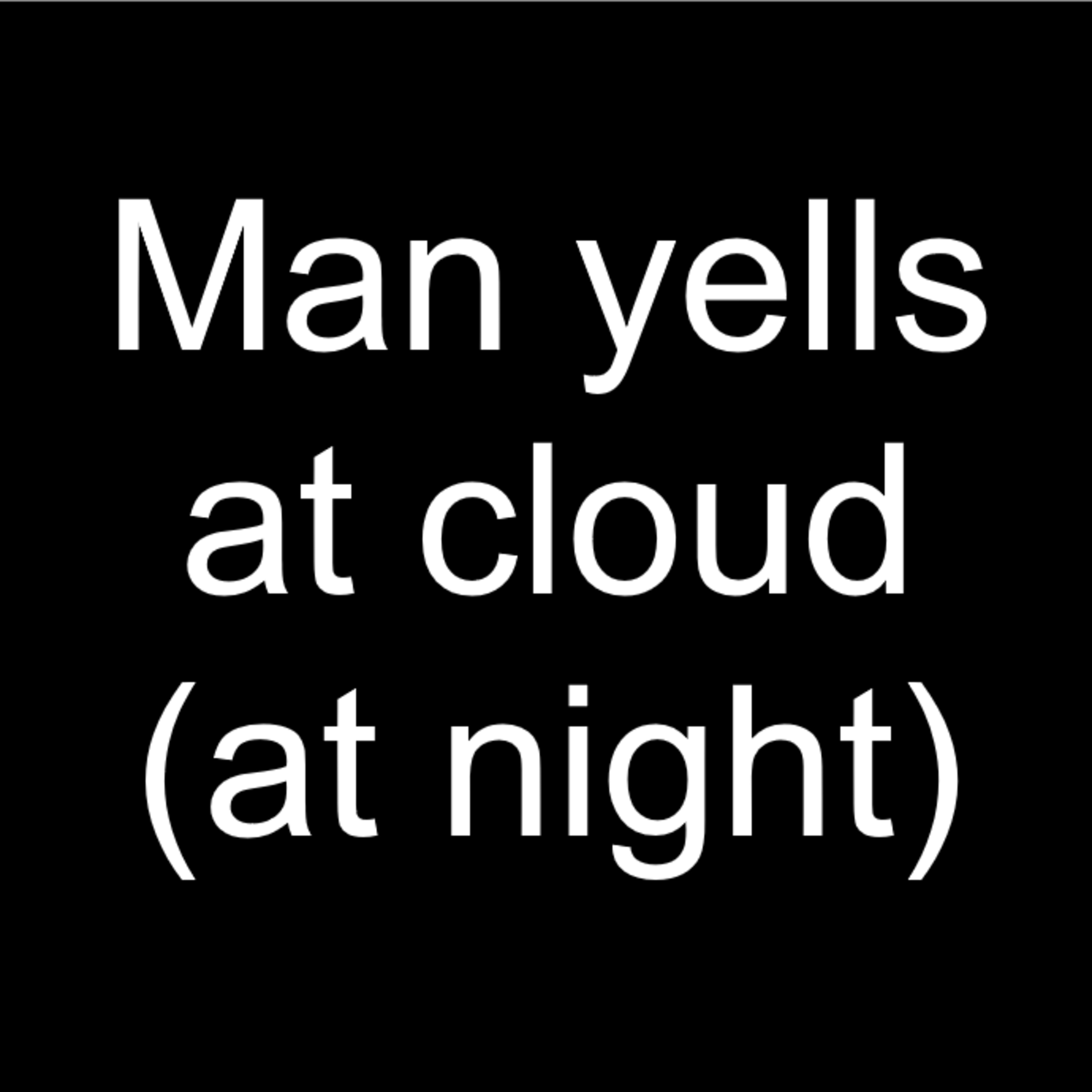 Jack's Rants #1: Man Yells at Cloud episode artwork
