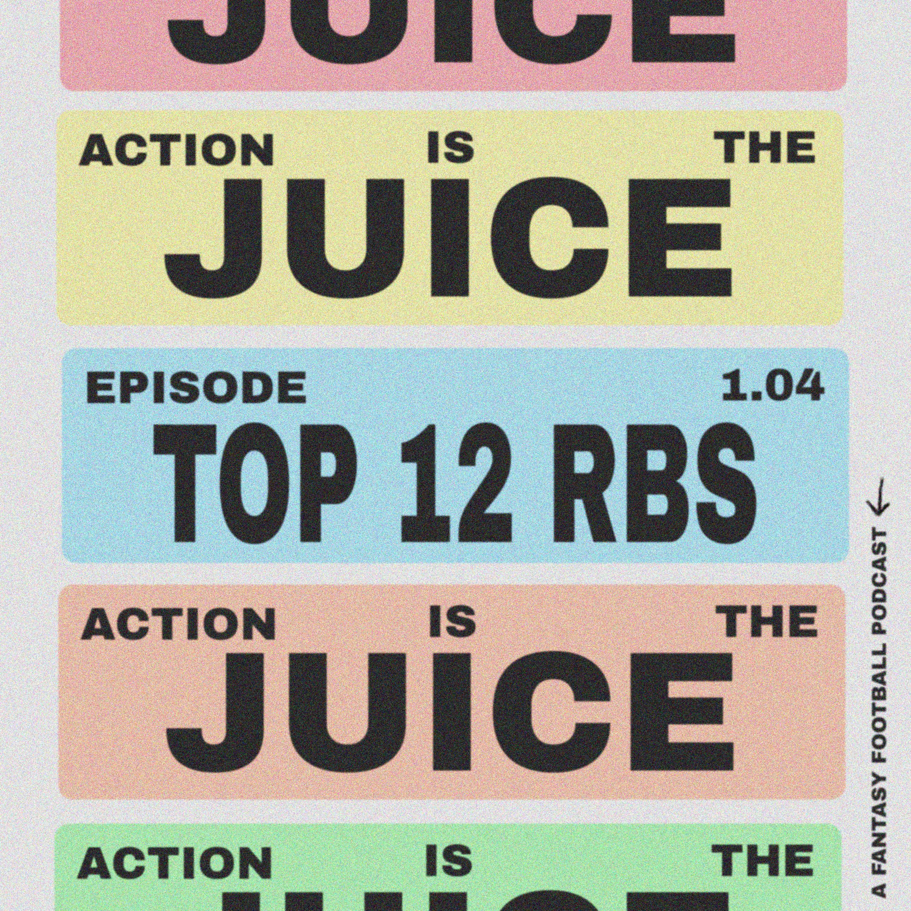 Action Is The Juice 1.04 - Top 12 RBs