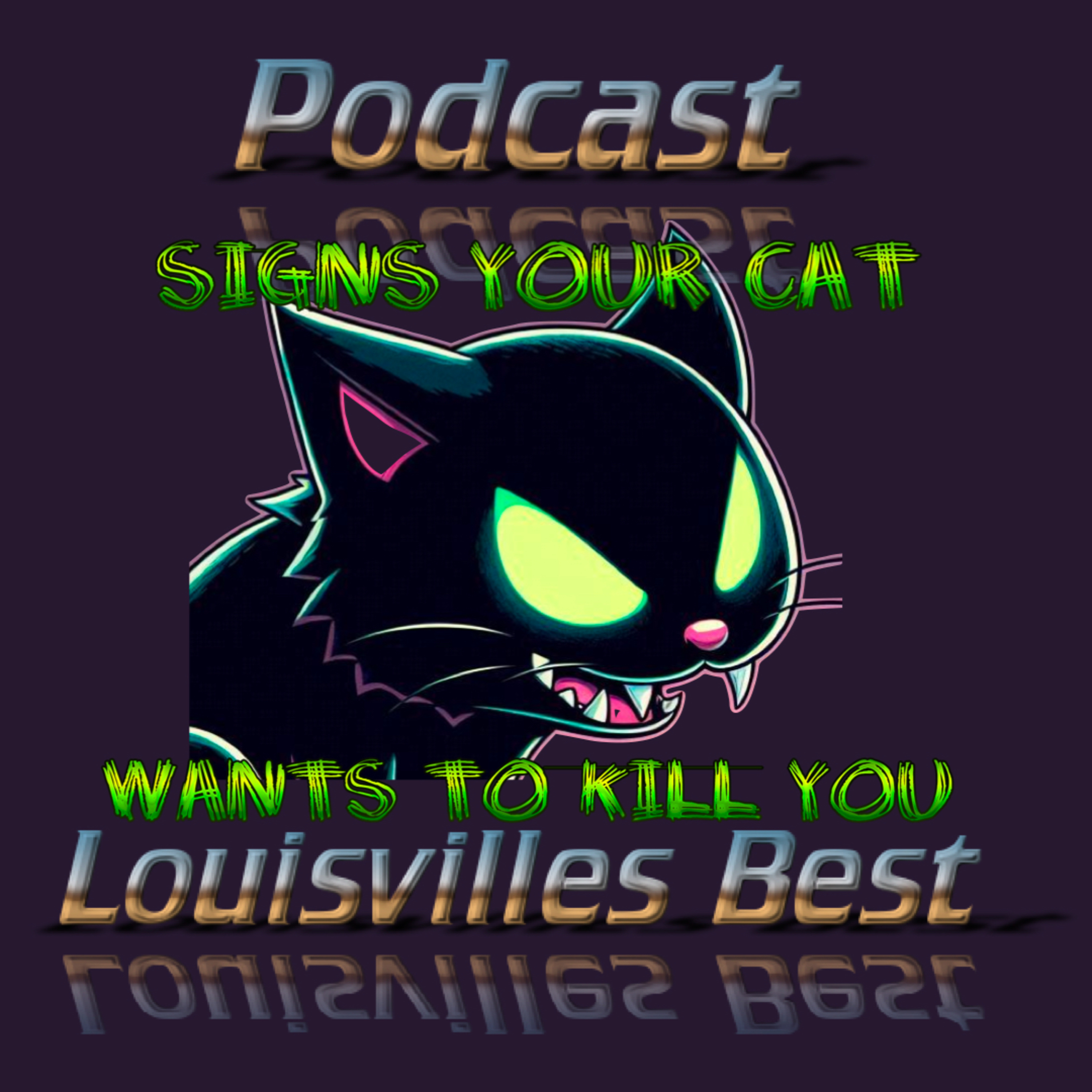 Signs Your Cat Wants to Kill You  episode artwork