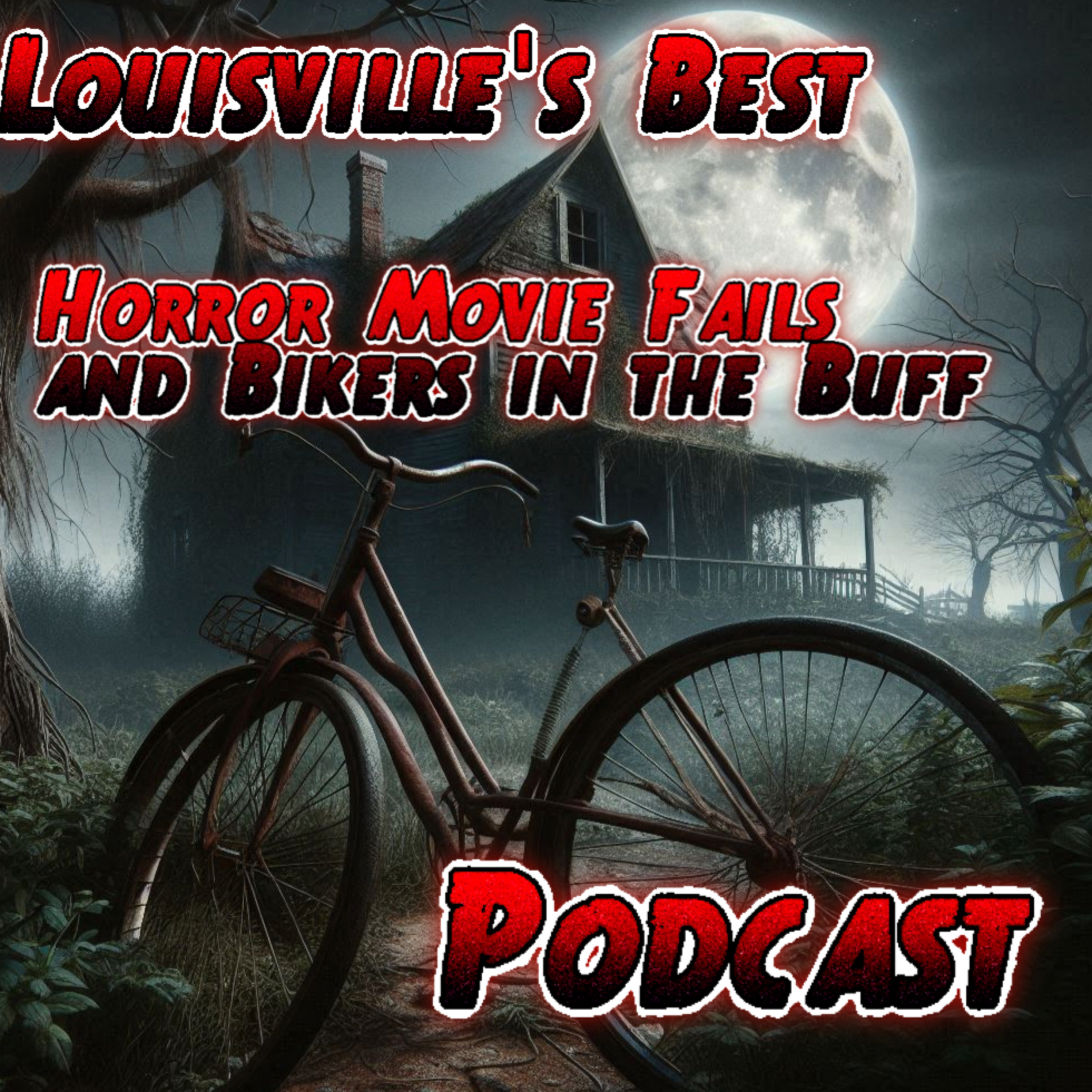Horror Movies Fails and Bikers in the Buff  episode artwork