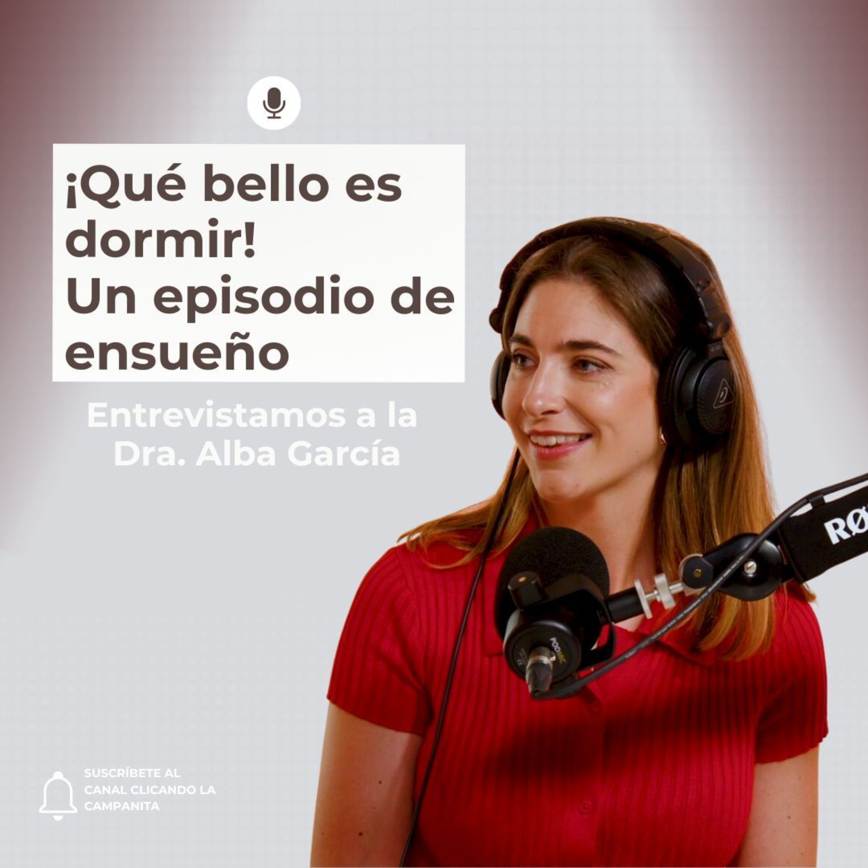 110. Qué bello es dormir 😴 Entrevista a la Dra. Alba García, especialista en medicina del sueño