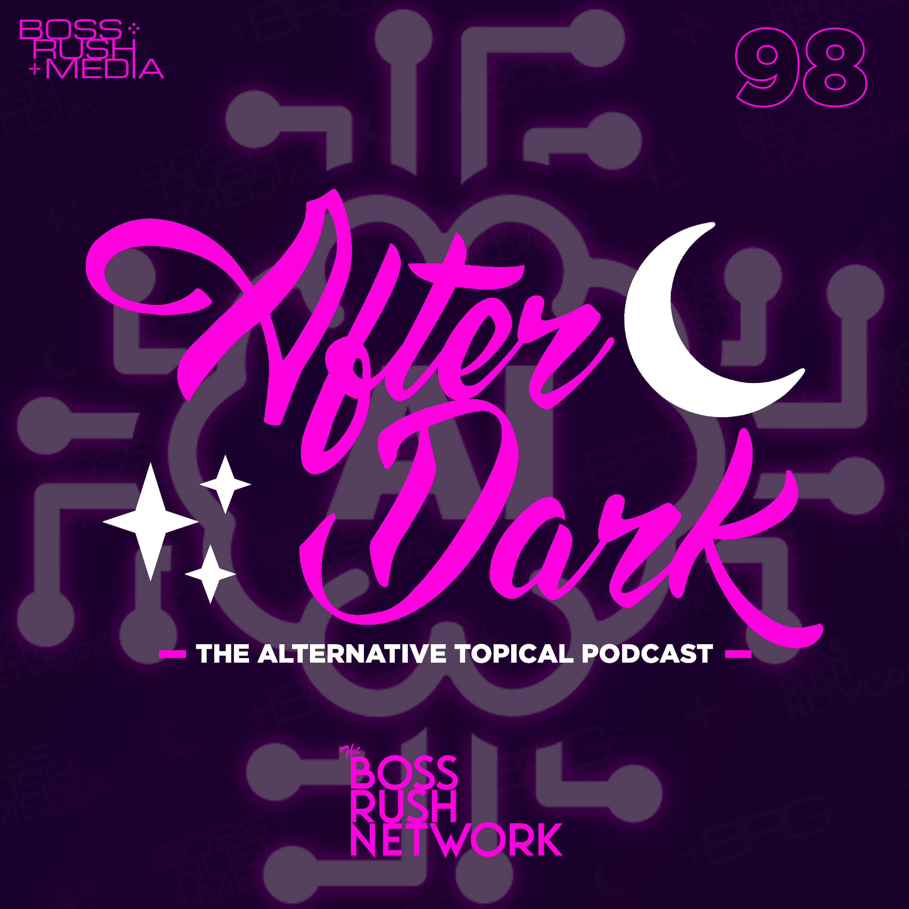Boss Rush After Dark - The Alternative Topical Podcast