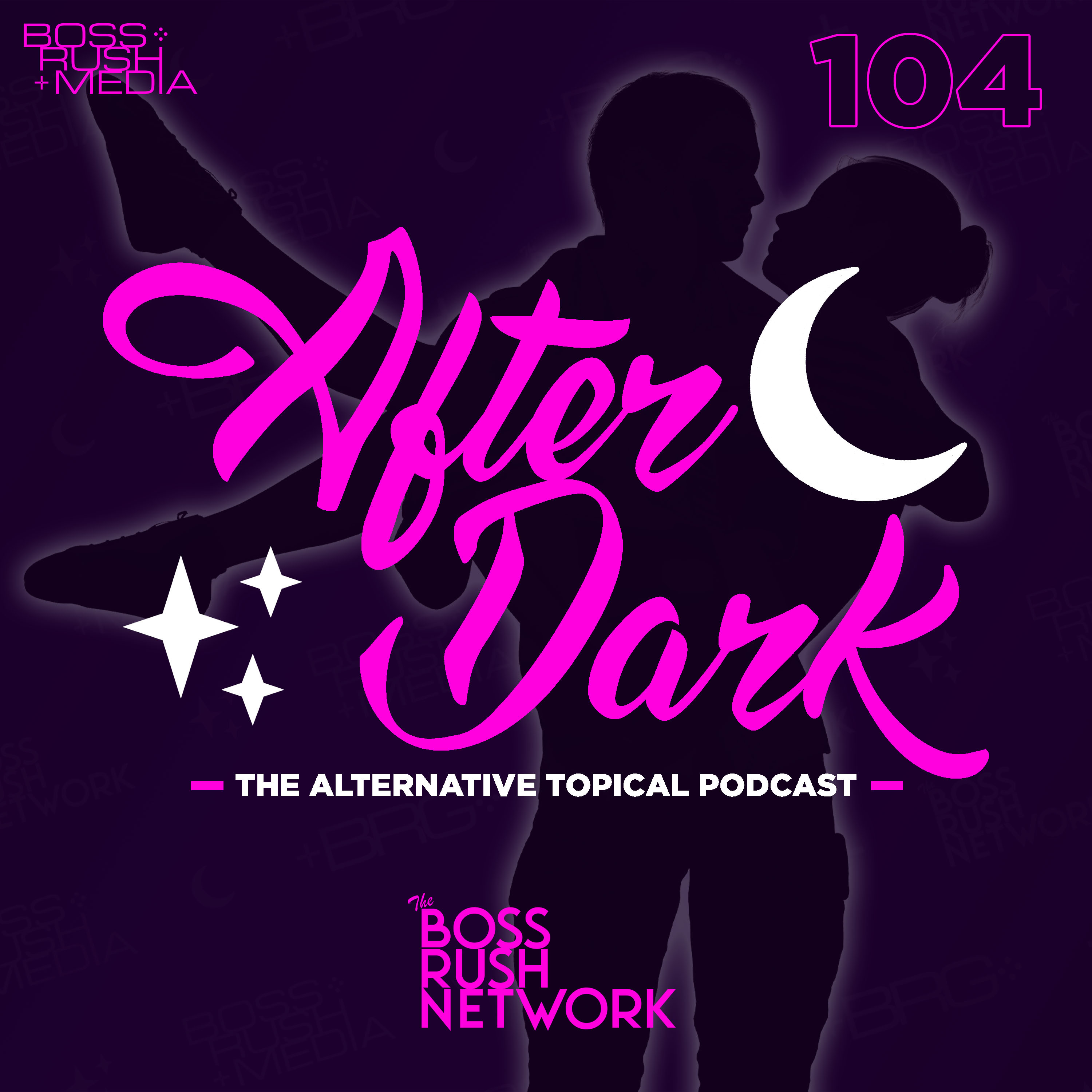 Boss Rush After Dark - The Alternative Topical Podcast