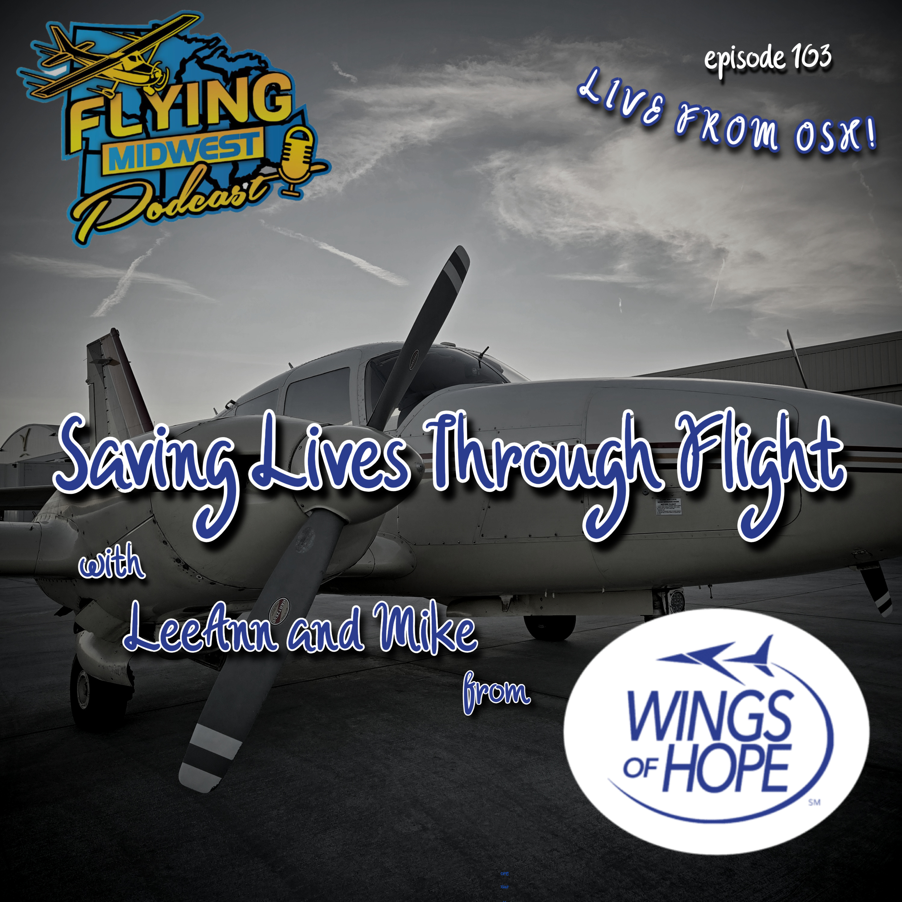 Episode 103 - Savings Live Through Flight with Wings of Hope