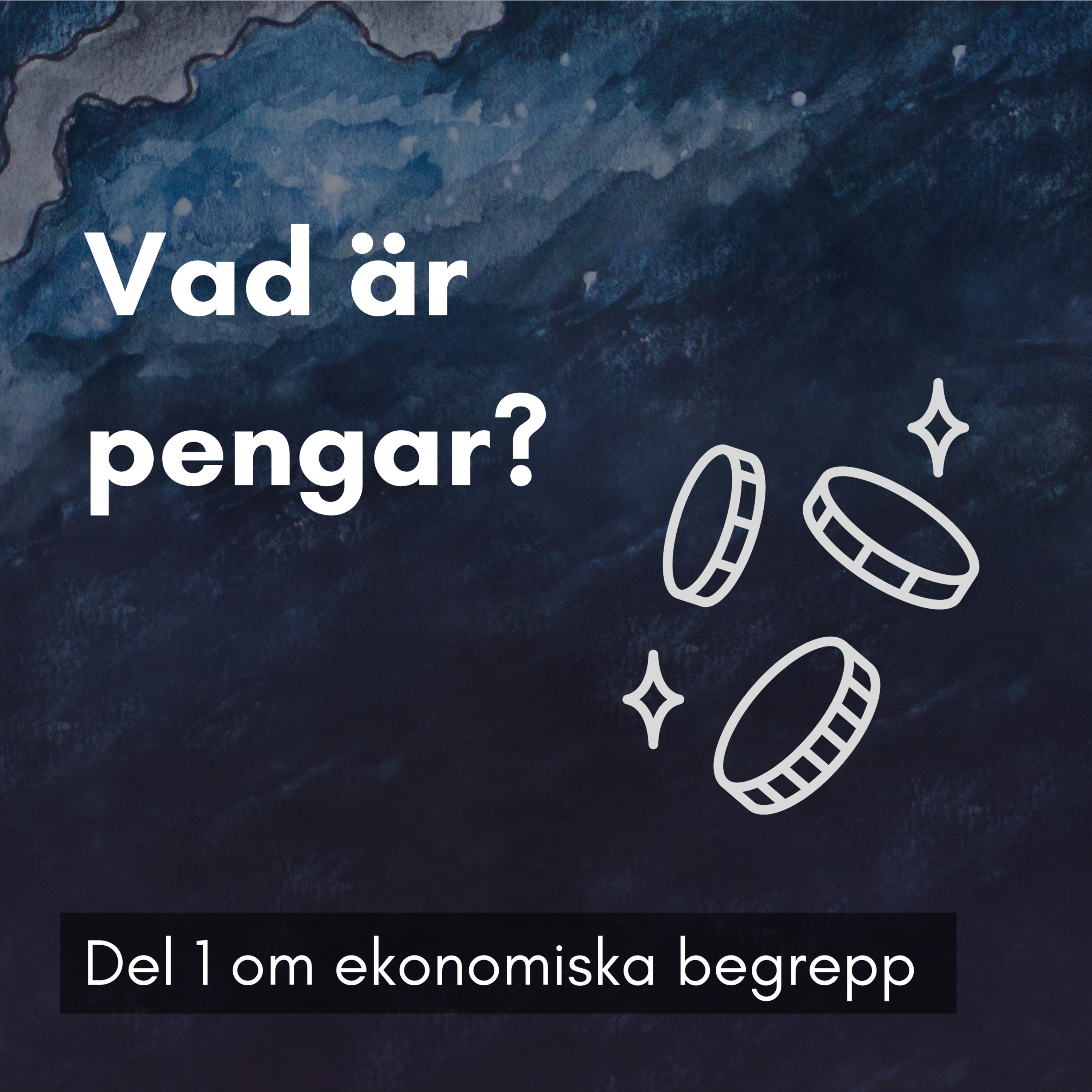 3. Vad är pengar?