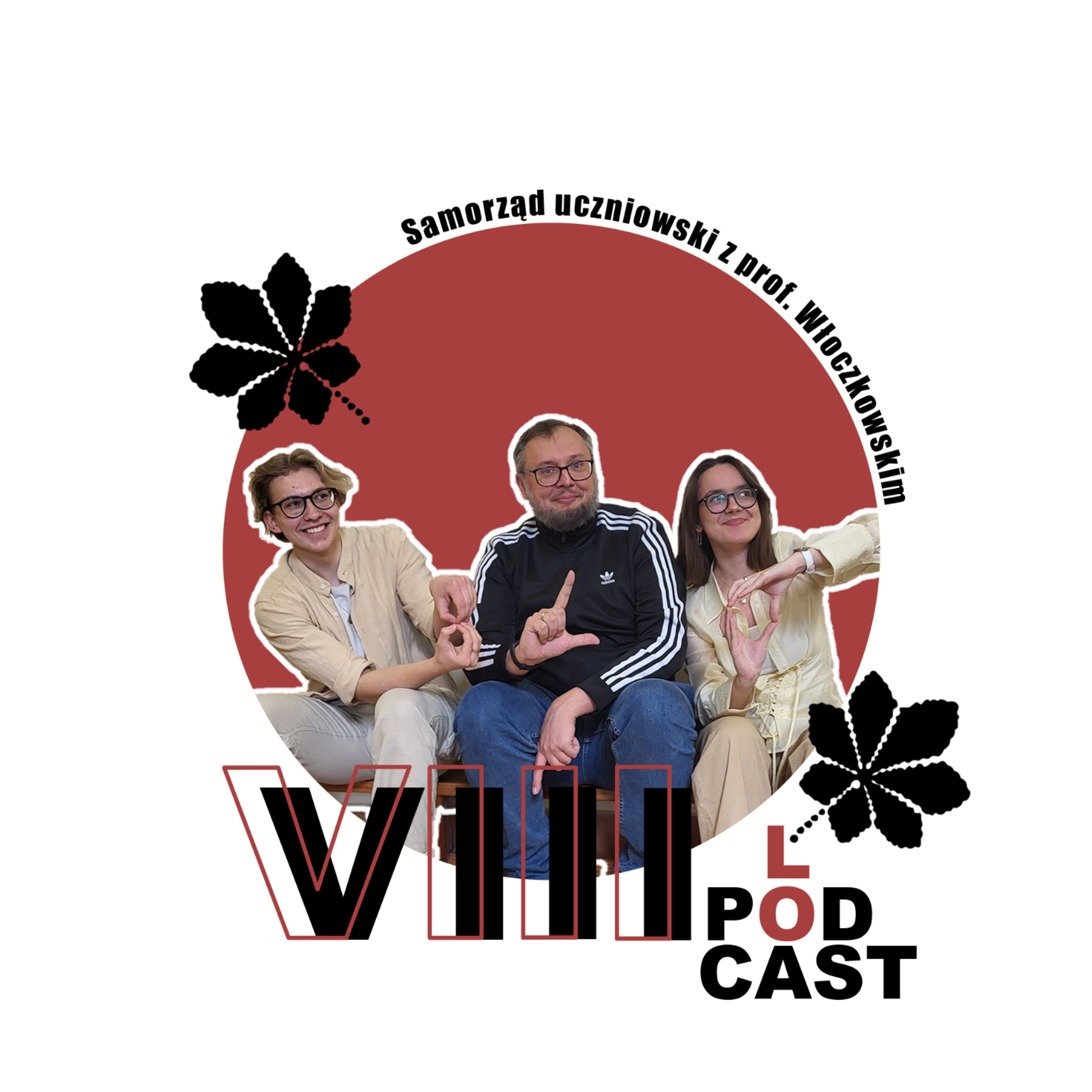 VIII LO - Podcast