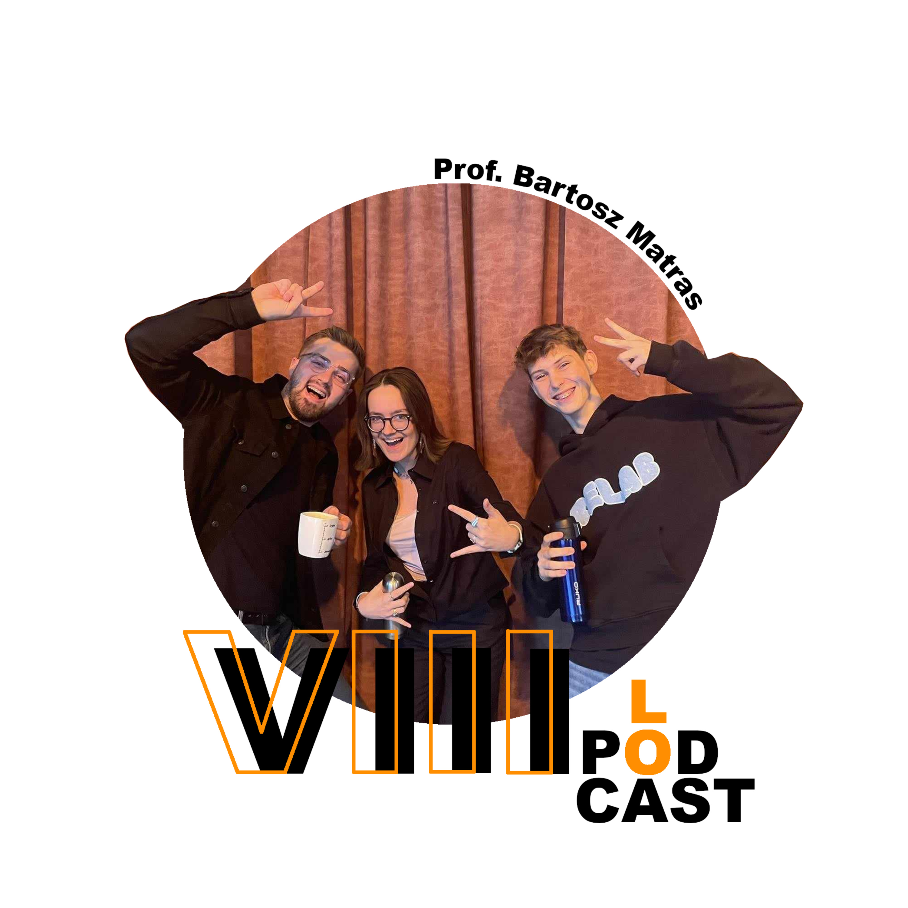 VIII LO - Podcast