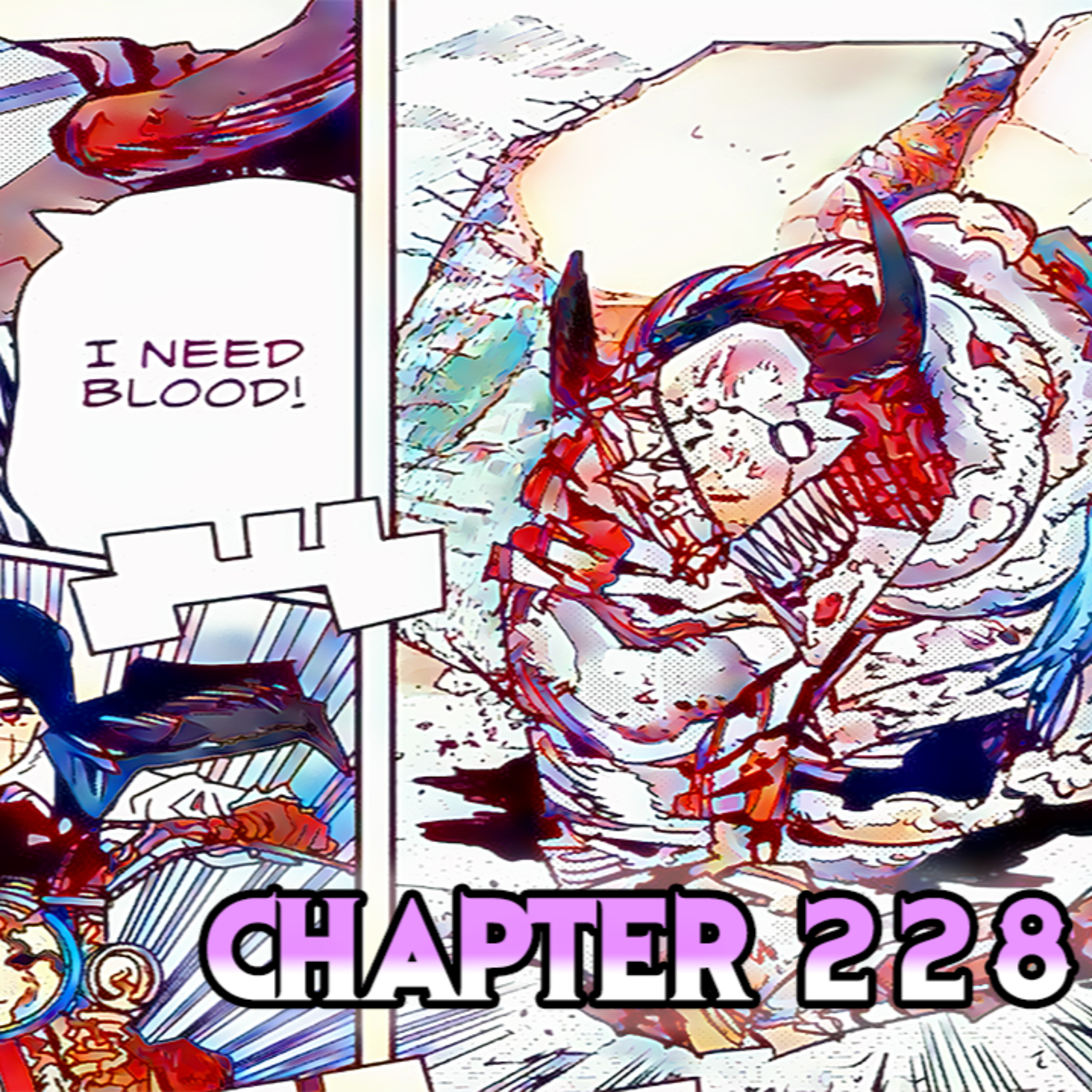 Chainsaw Man Chapter 228: I Need Blood!! episode artwork