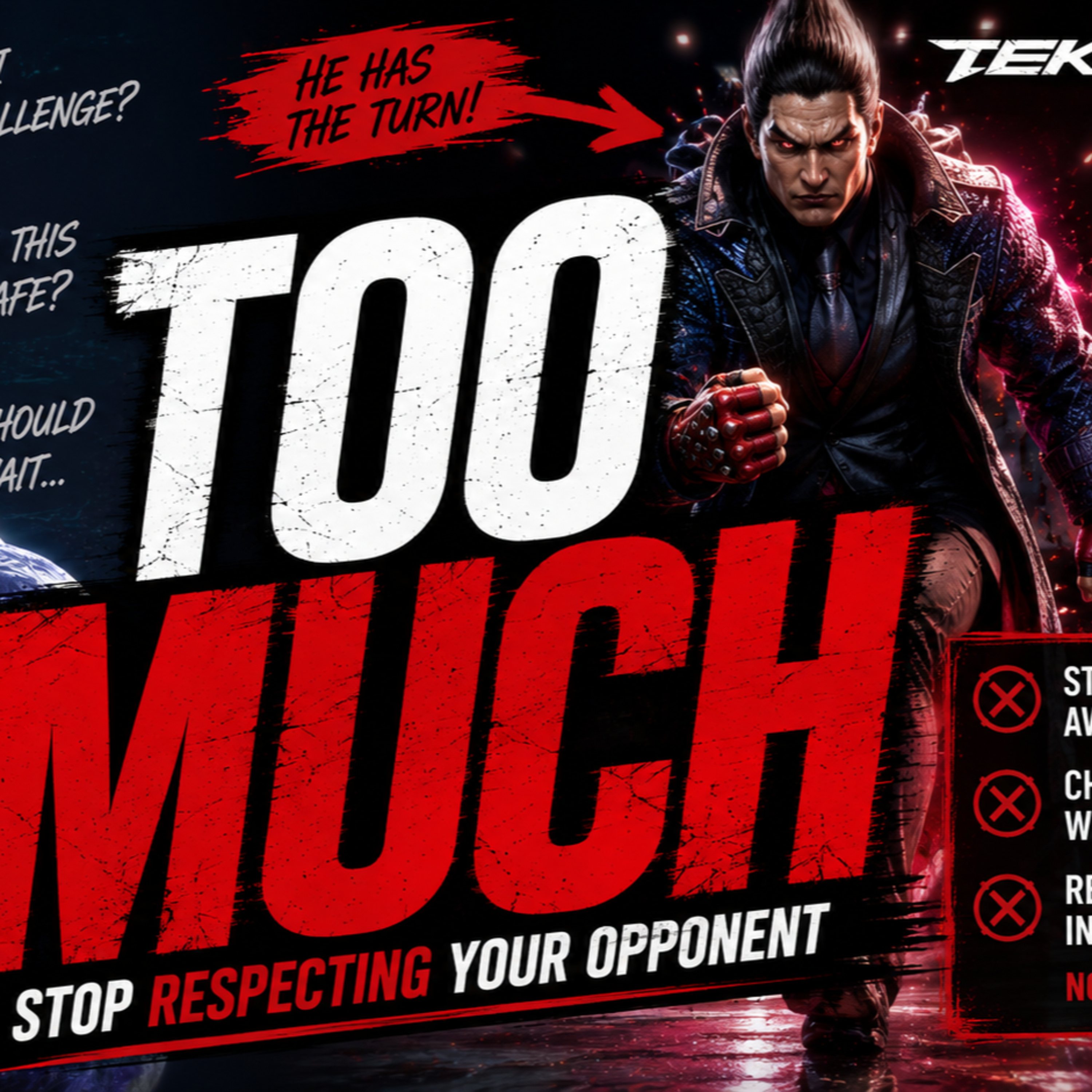 Stop Respecting Your Opponent Too Much In Tekken 8