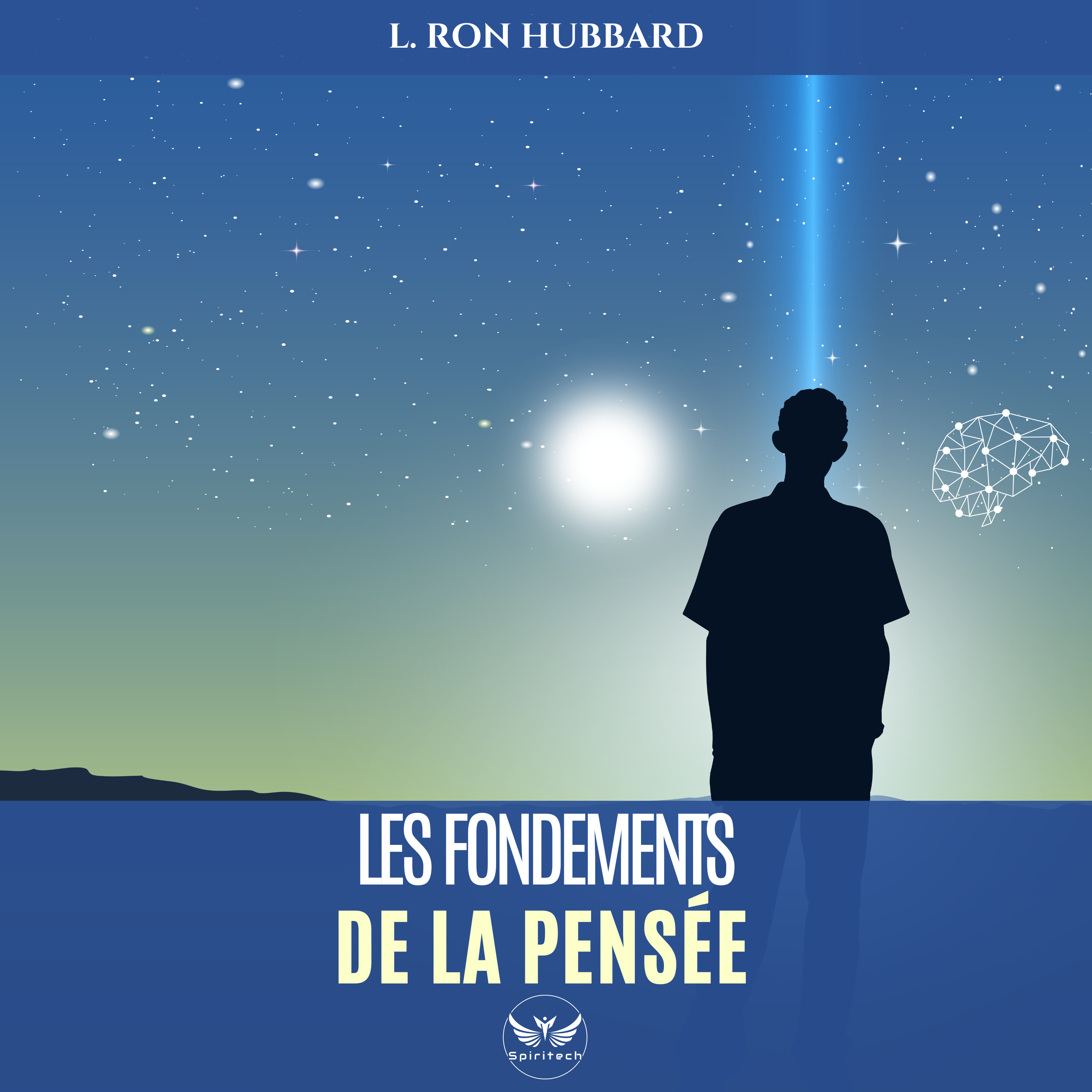 Les conditions d'existence (Les fondements de la pensée - Chapitre 3)