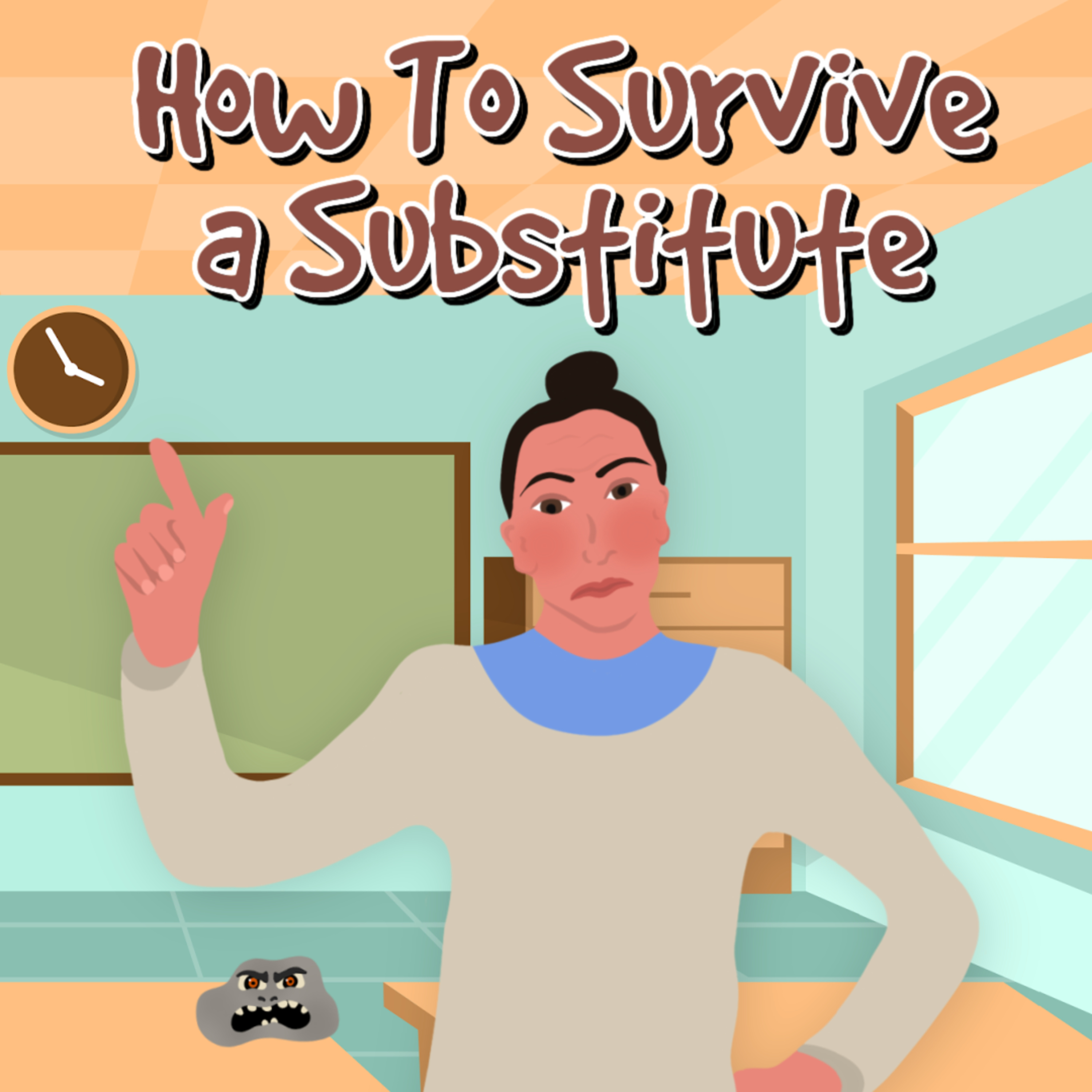 How To Survive a Substitute