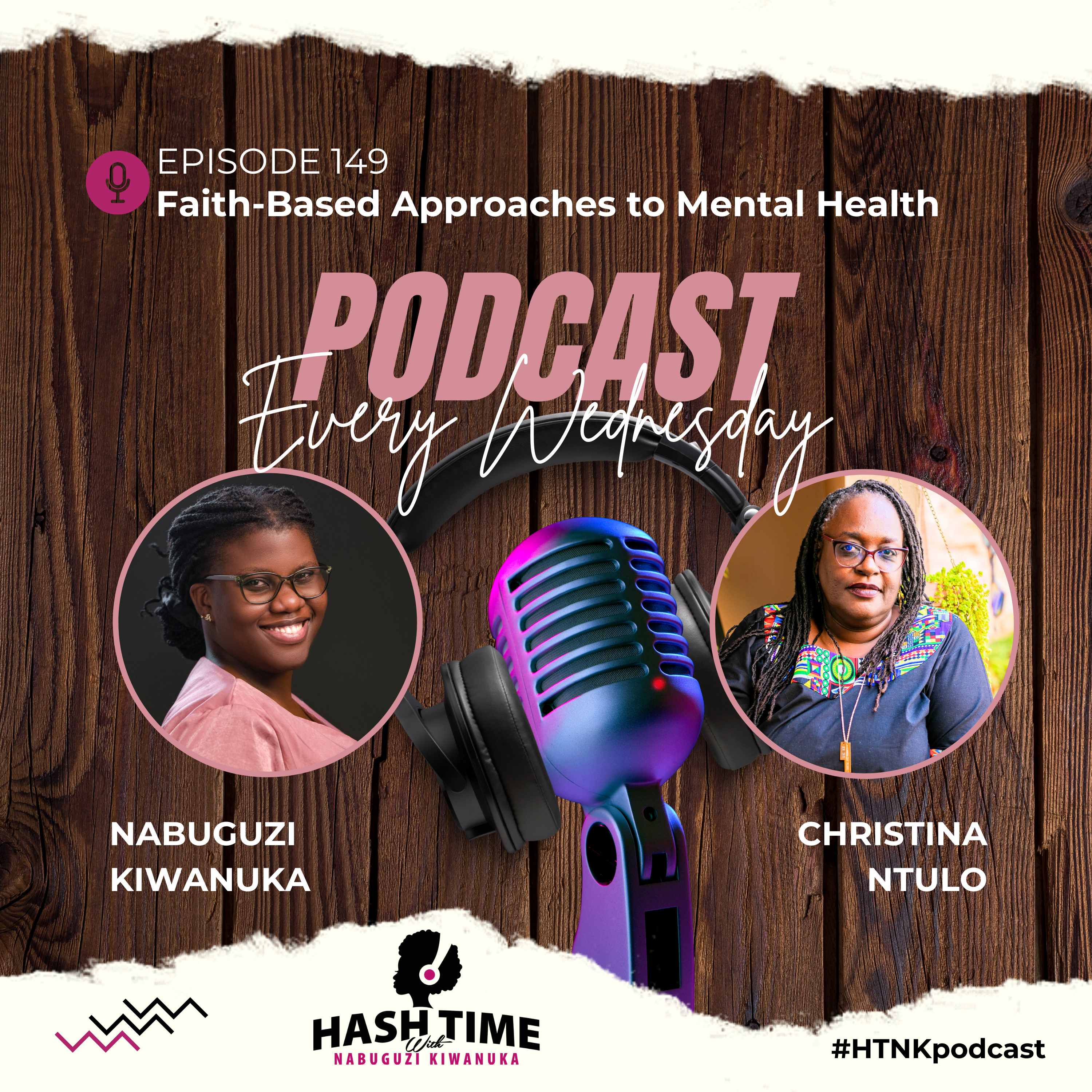 Faith-Based Approaches to Mental Health (with Christina Ntulo) - EPISODE 149