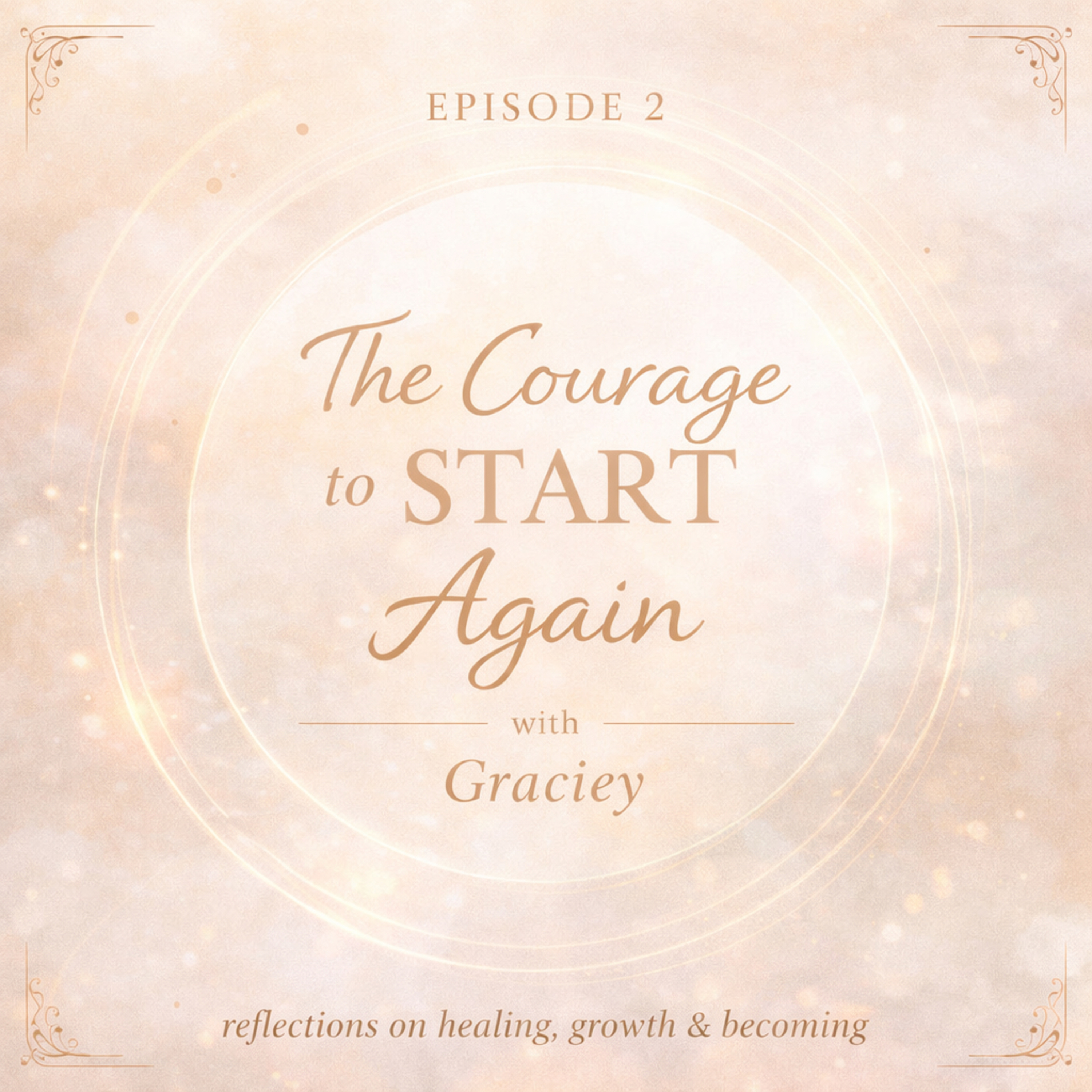 The Courage to Start Again