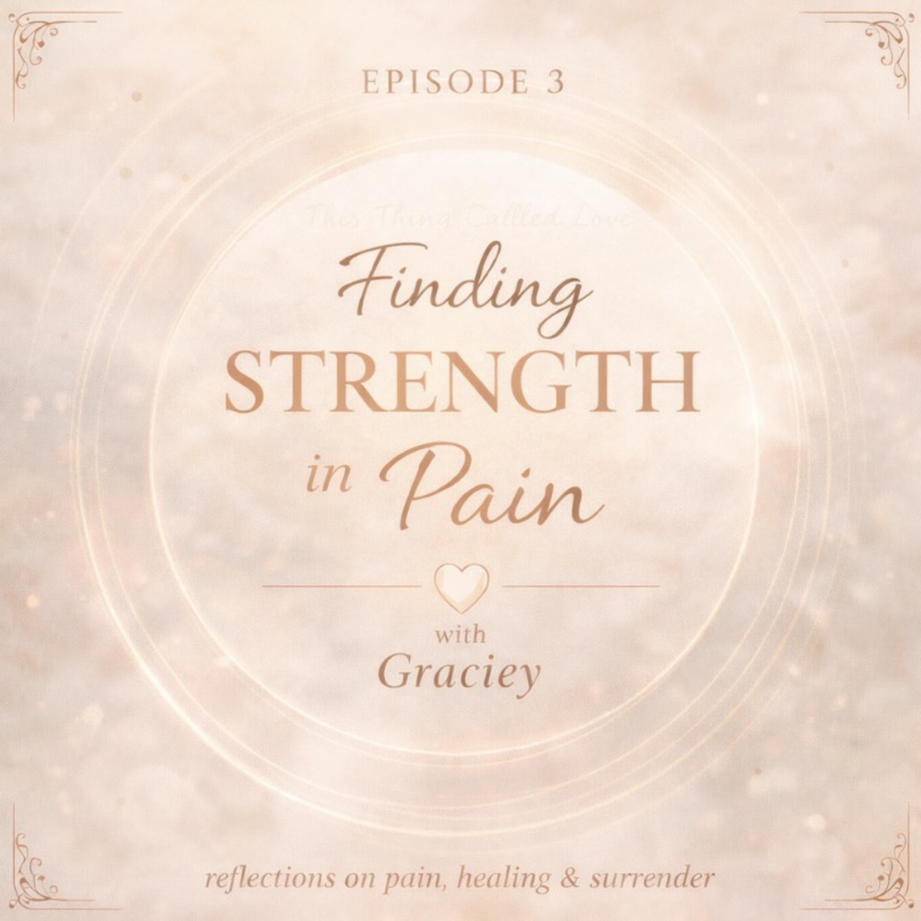 Finding Strength in Pain