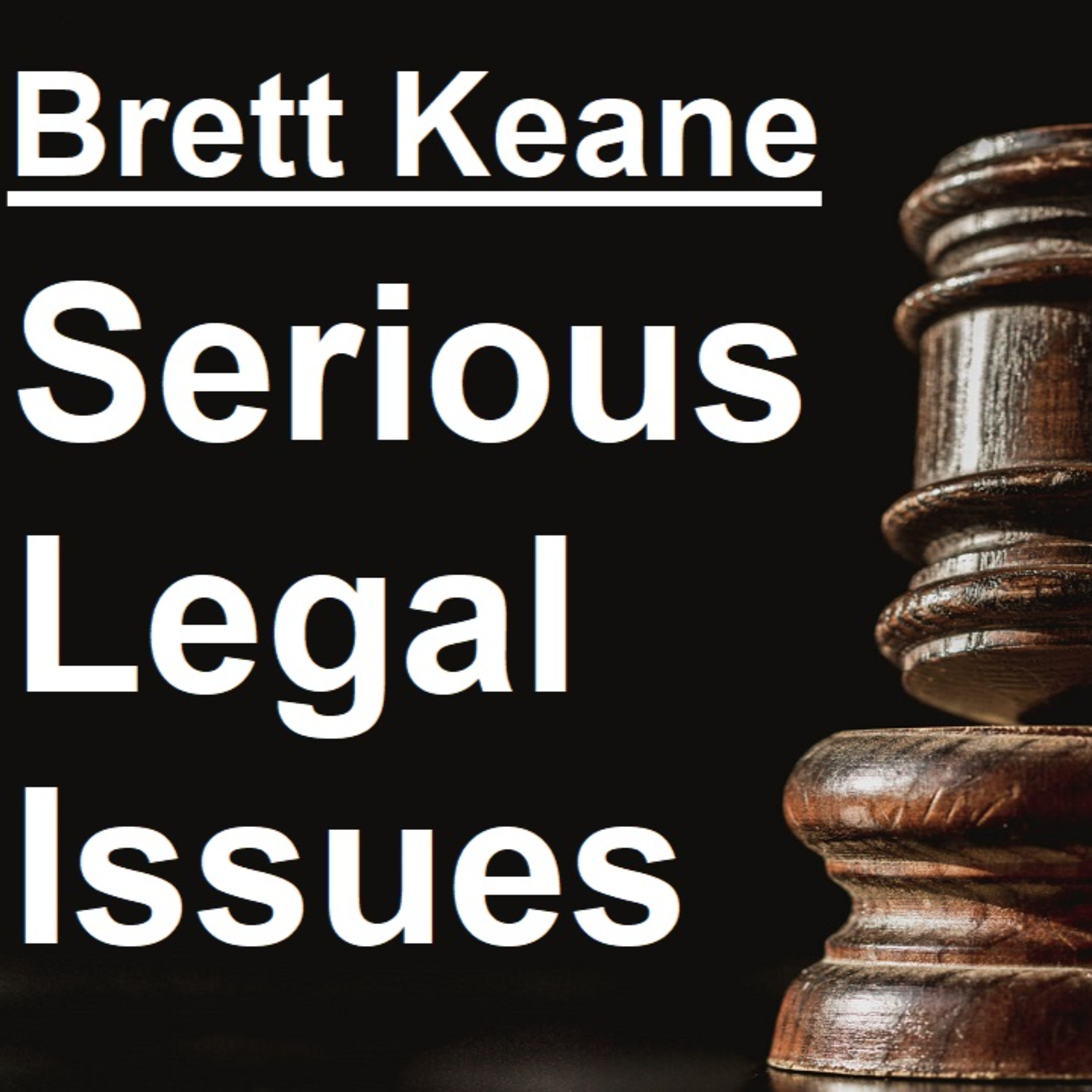 Brett Keane Show | Serious Legal Issues | Suing YouTubers episode artwork