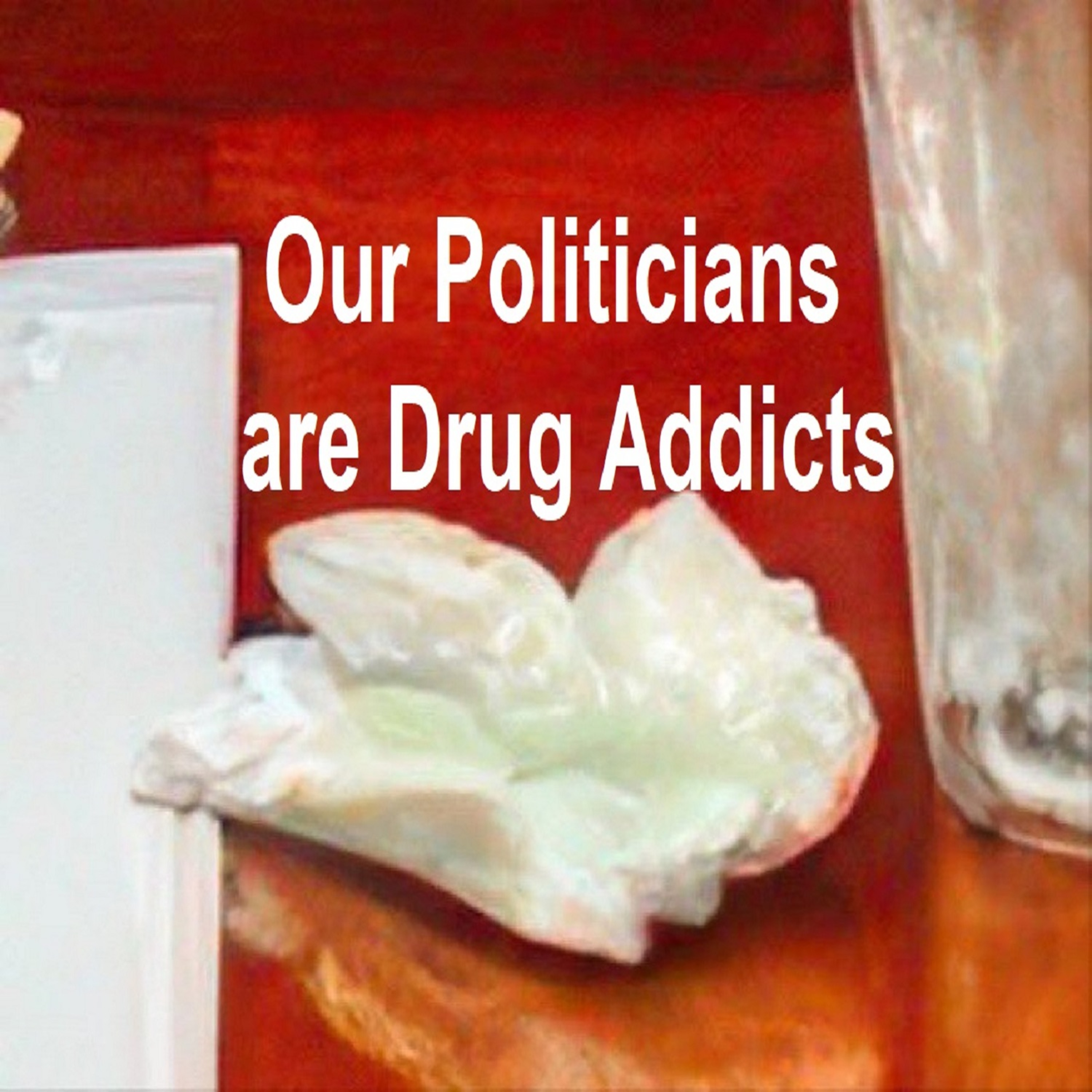 Politicians caught doing blow By Brett Keane episode artwork