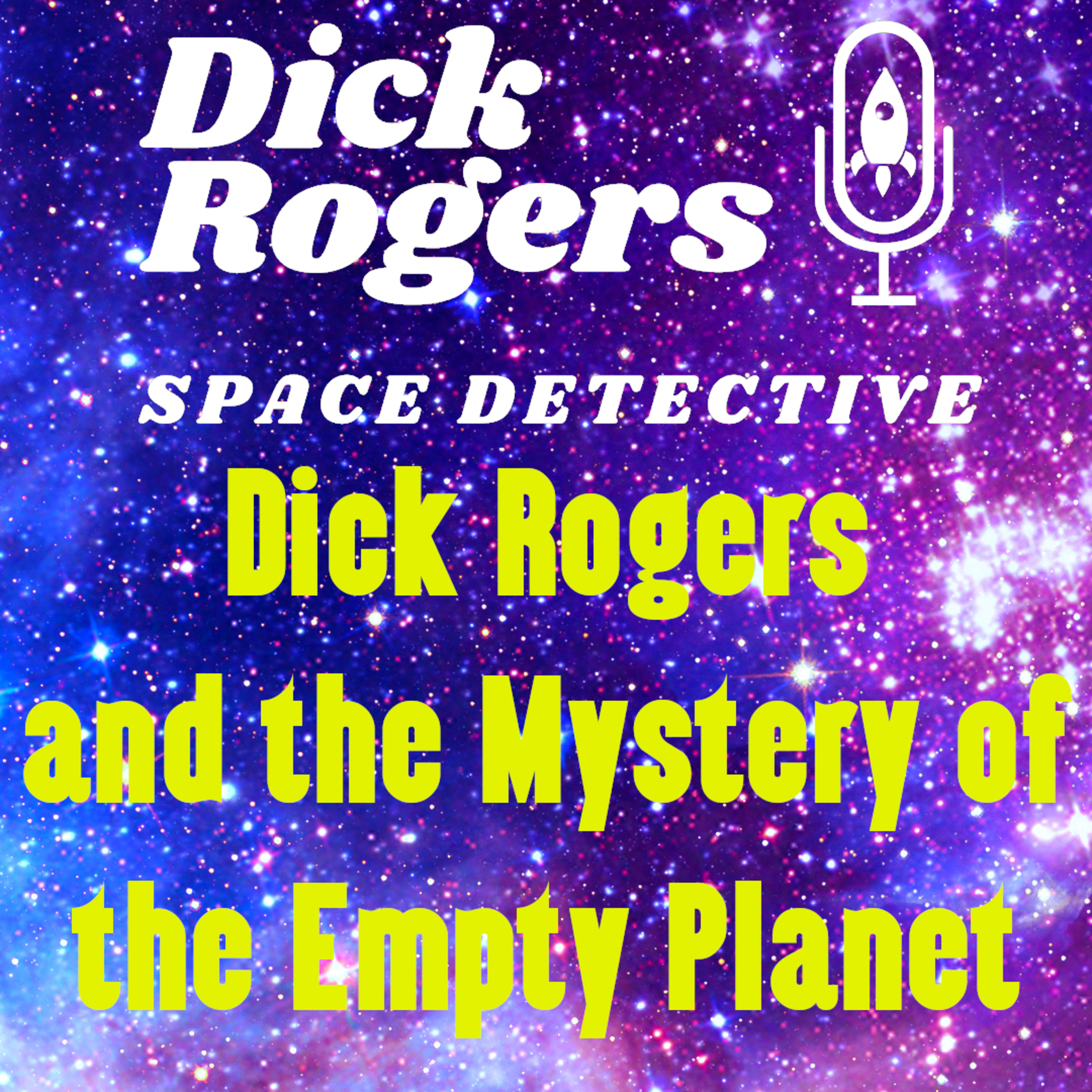 Dick Rogers and the Mystery of the Empty Planet episode artwork
