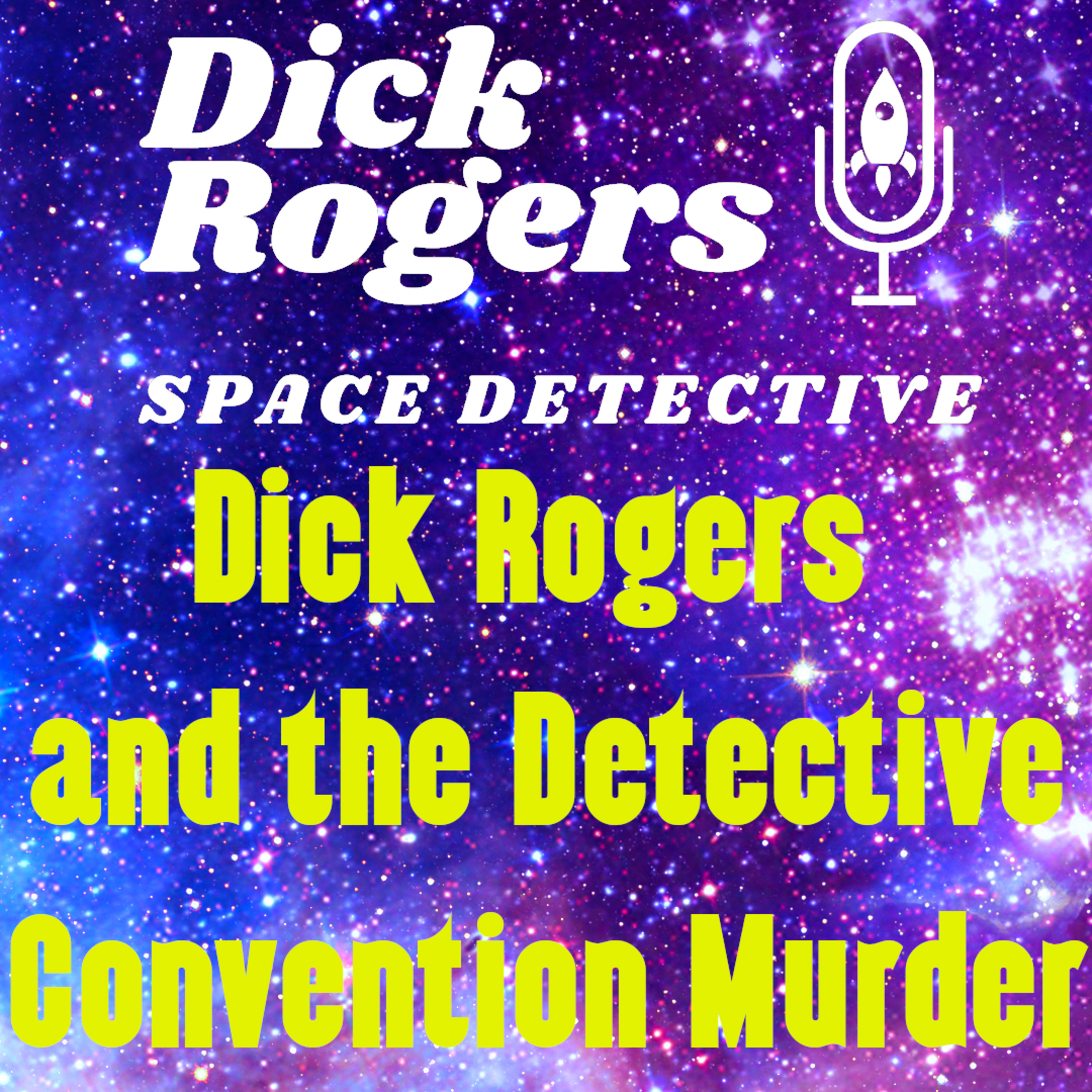 Dick Rogers and the Detective Convention Murder episode artwork
