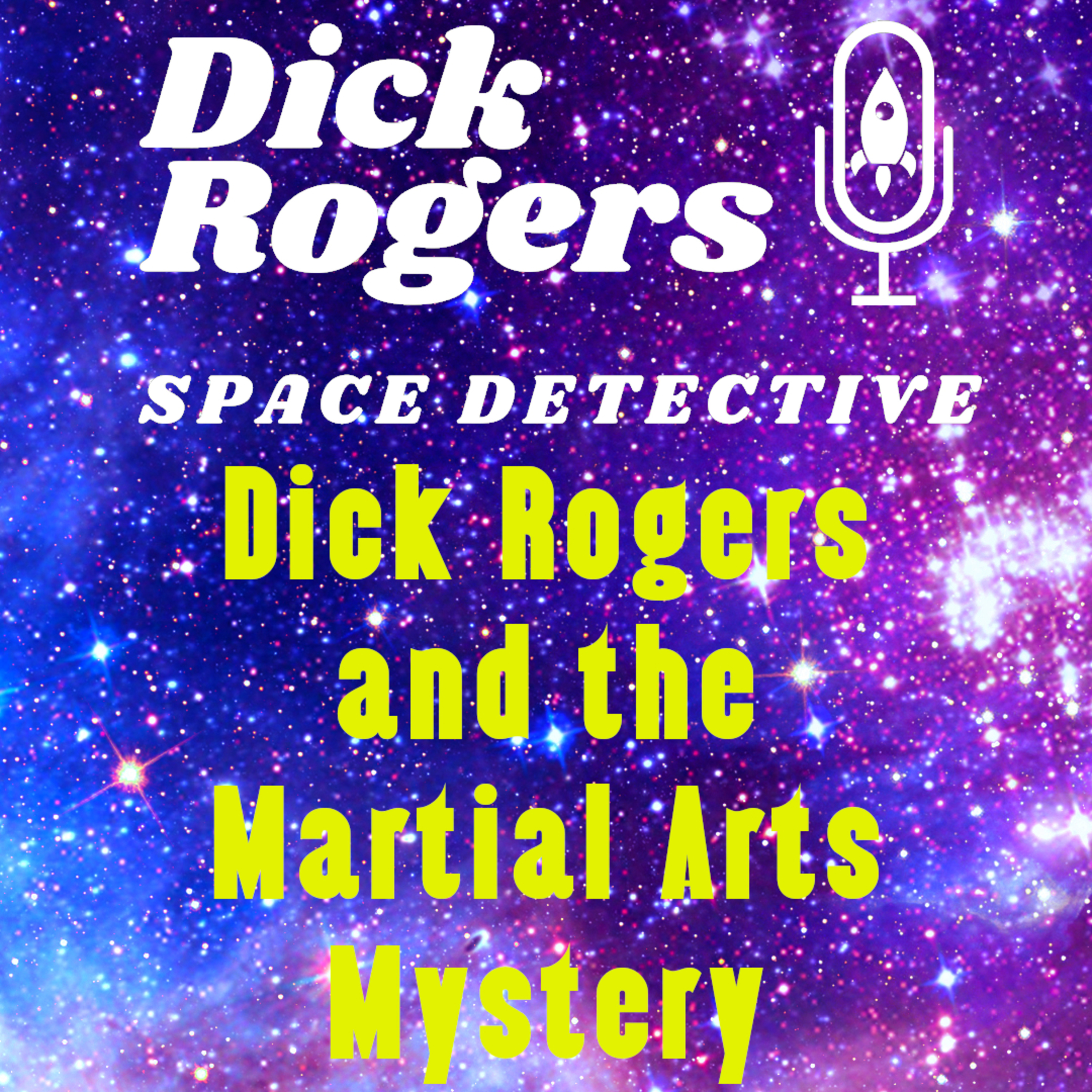 Dick Rogers and the Martial Arts Mystery episode artwork