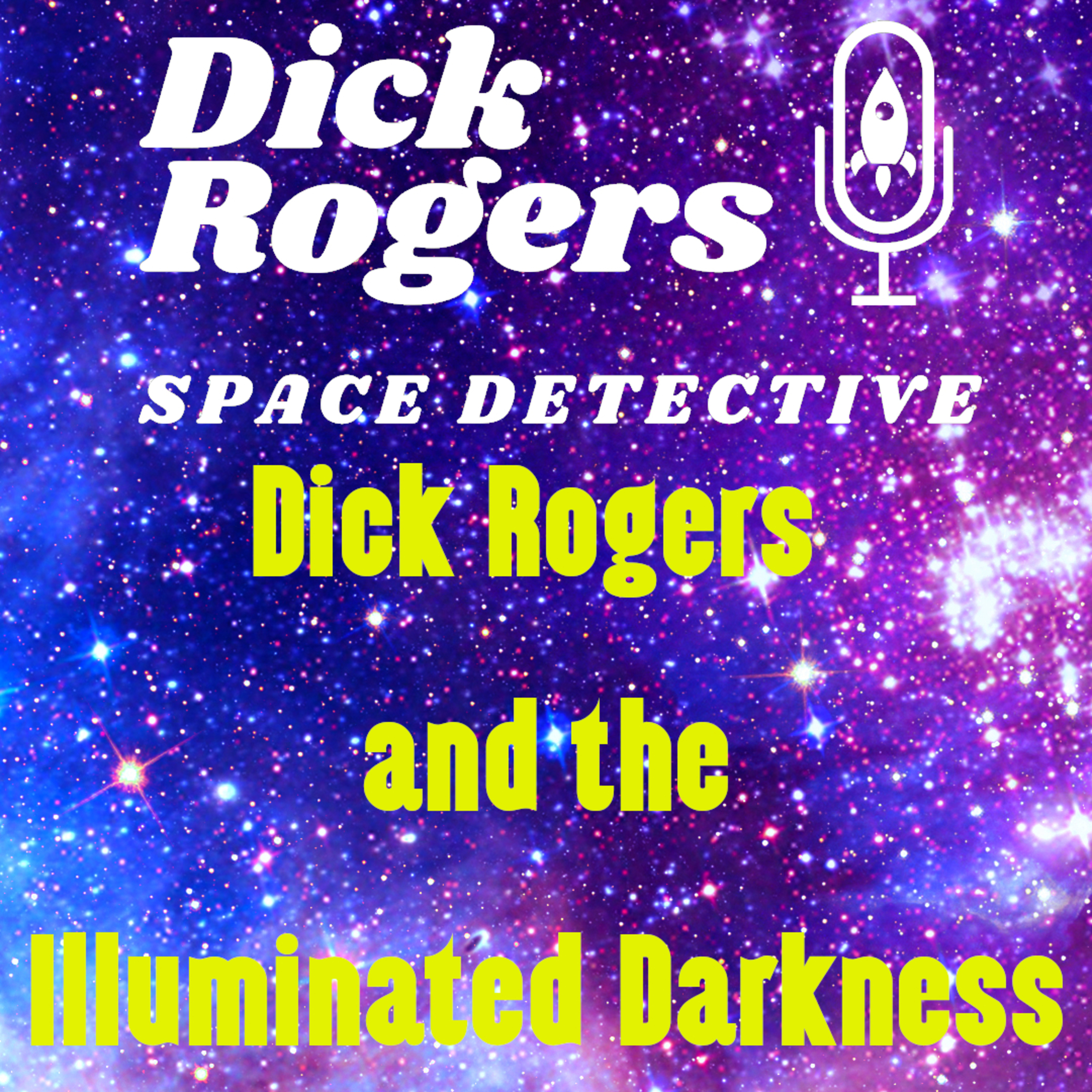 Dick Rogers and the Illuminated Darkness episode artwork