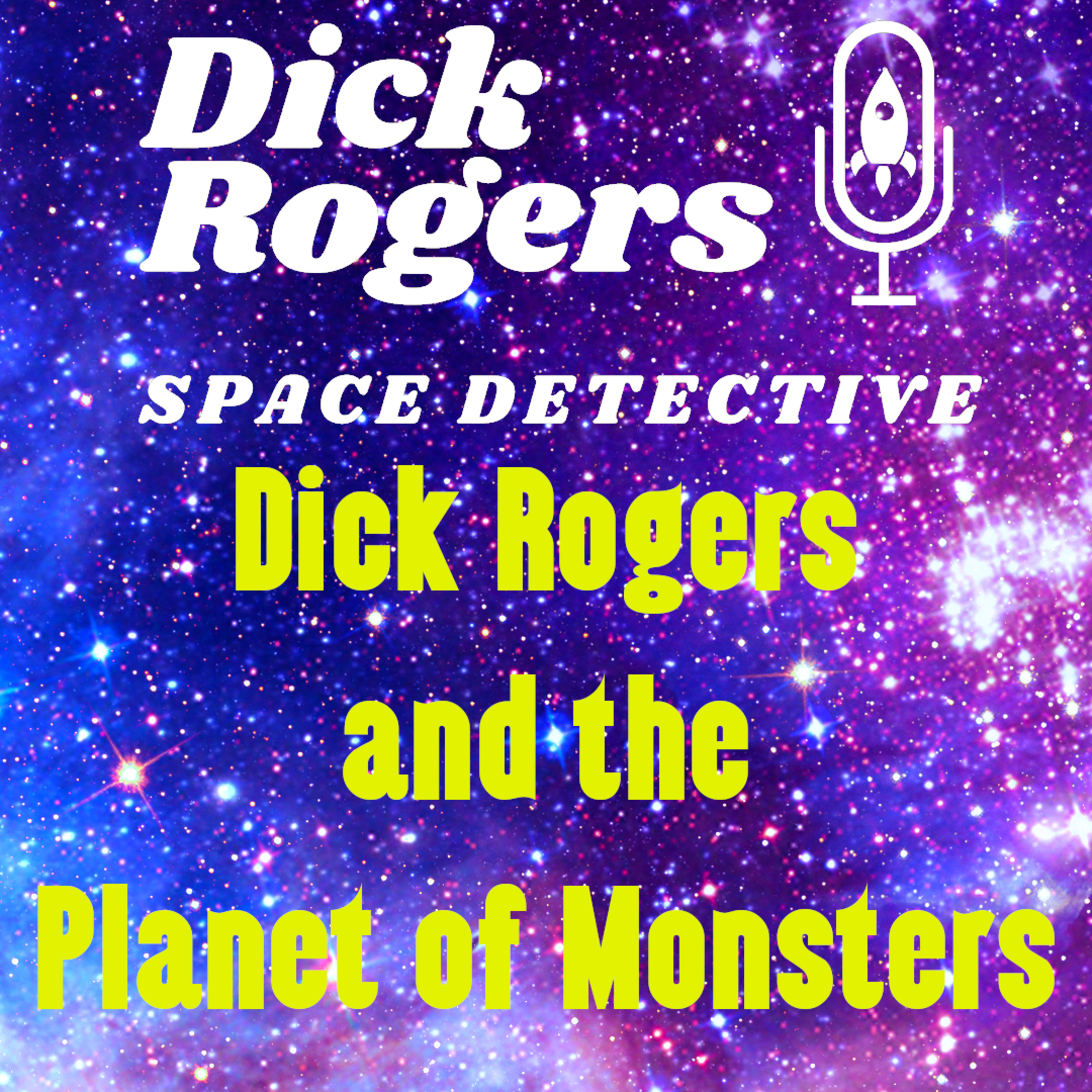 Dick Rogers and the Planet of Monsters episode artwork