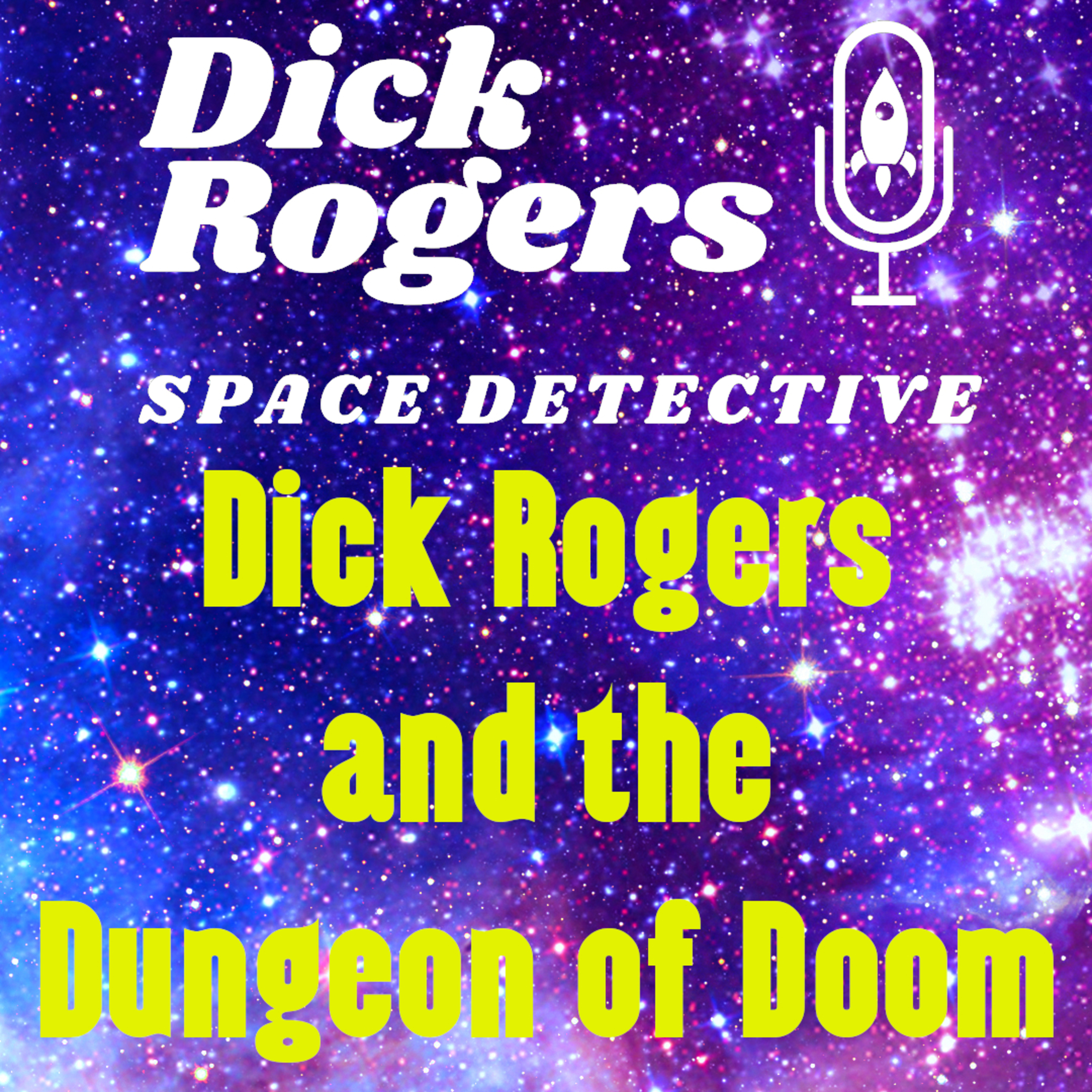 Dick Rogers and the Dungeon of Doom episode artwork