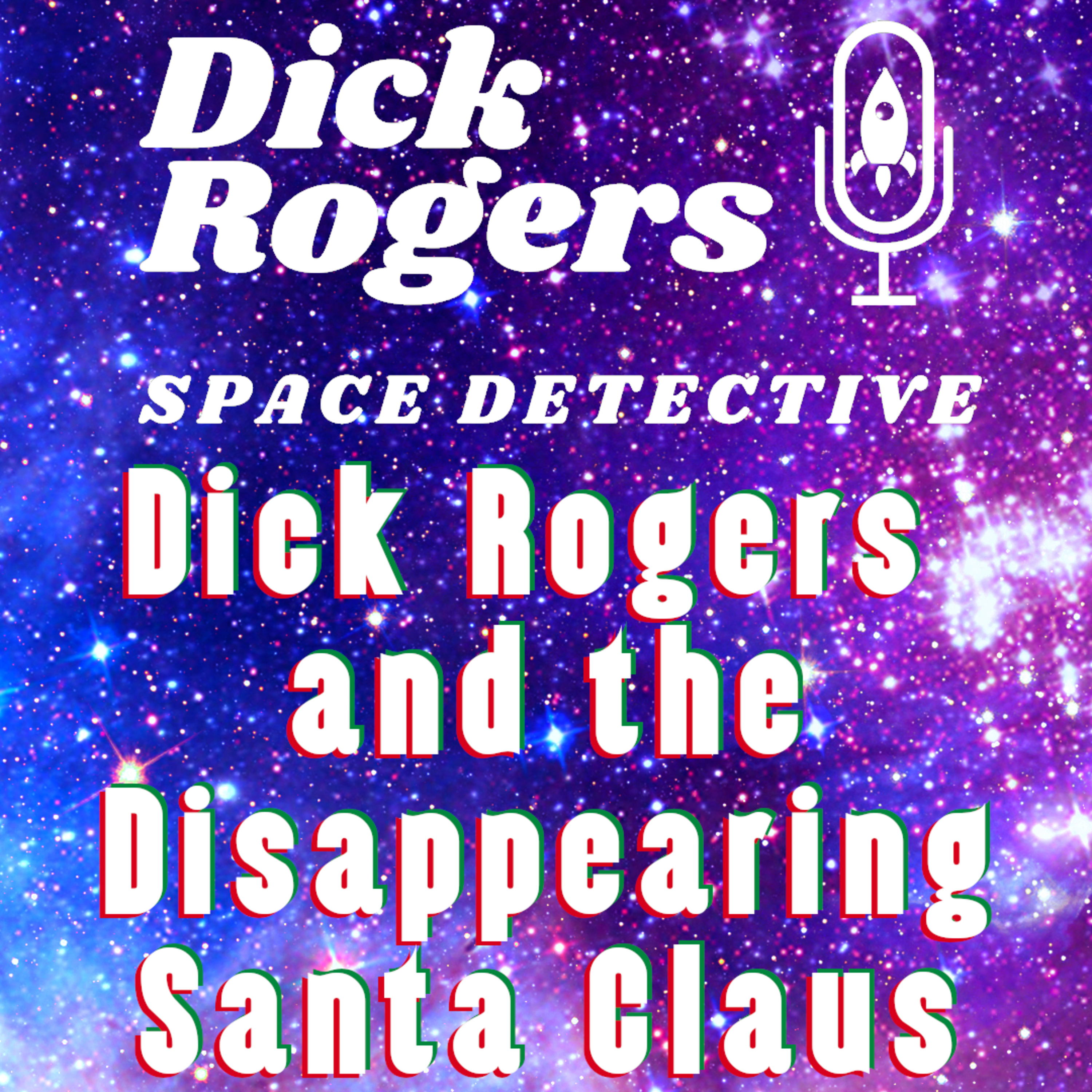 Dick Rogers and the Disappearing Santa Claus episode artwork