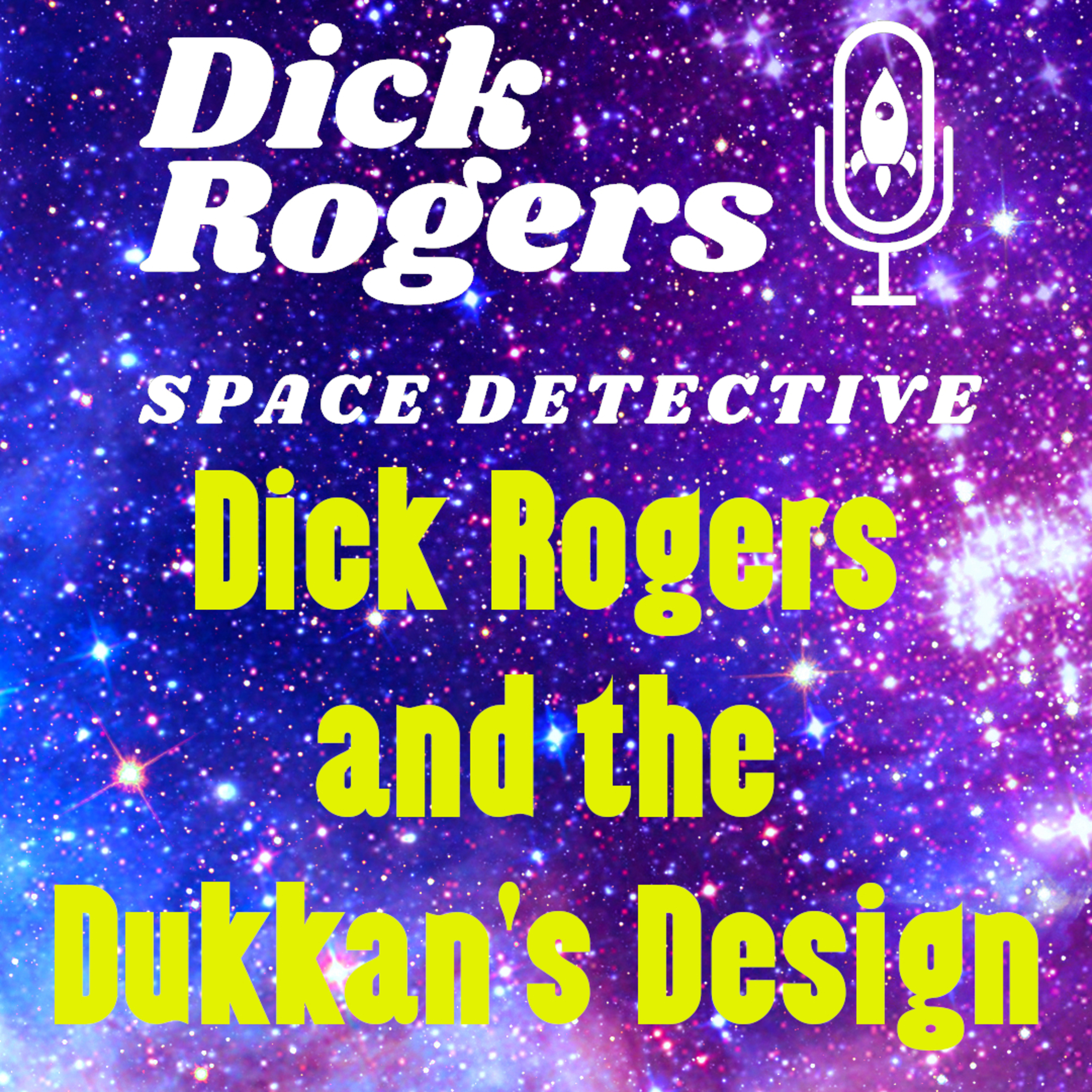 Dick Rogers and the Dukkan's Design episode artwork